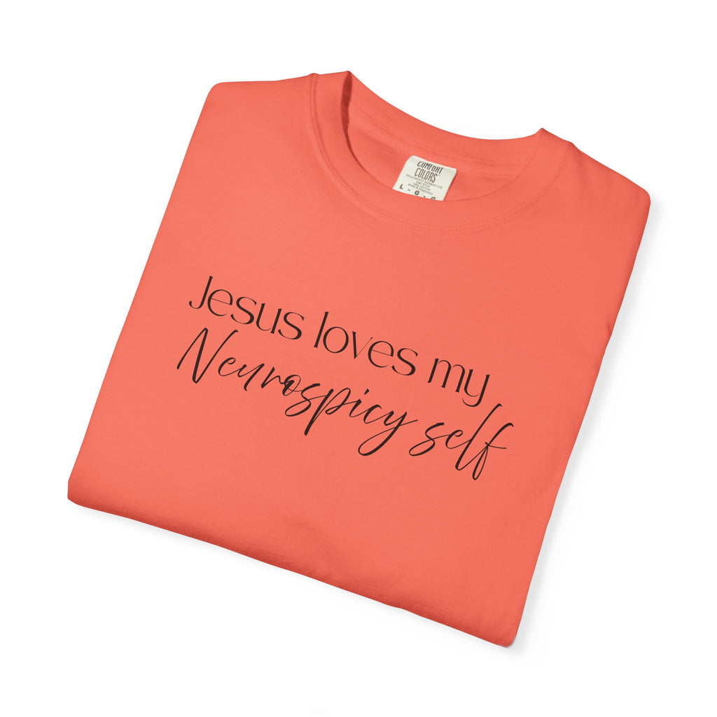 Faith T-Shirt — "Jesus Loves My Neurospicy Self" Christian Graphic Tee