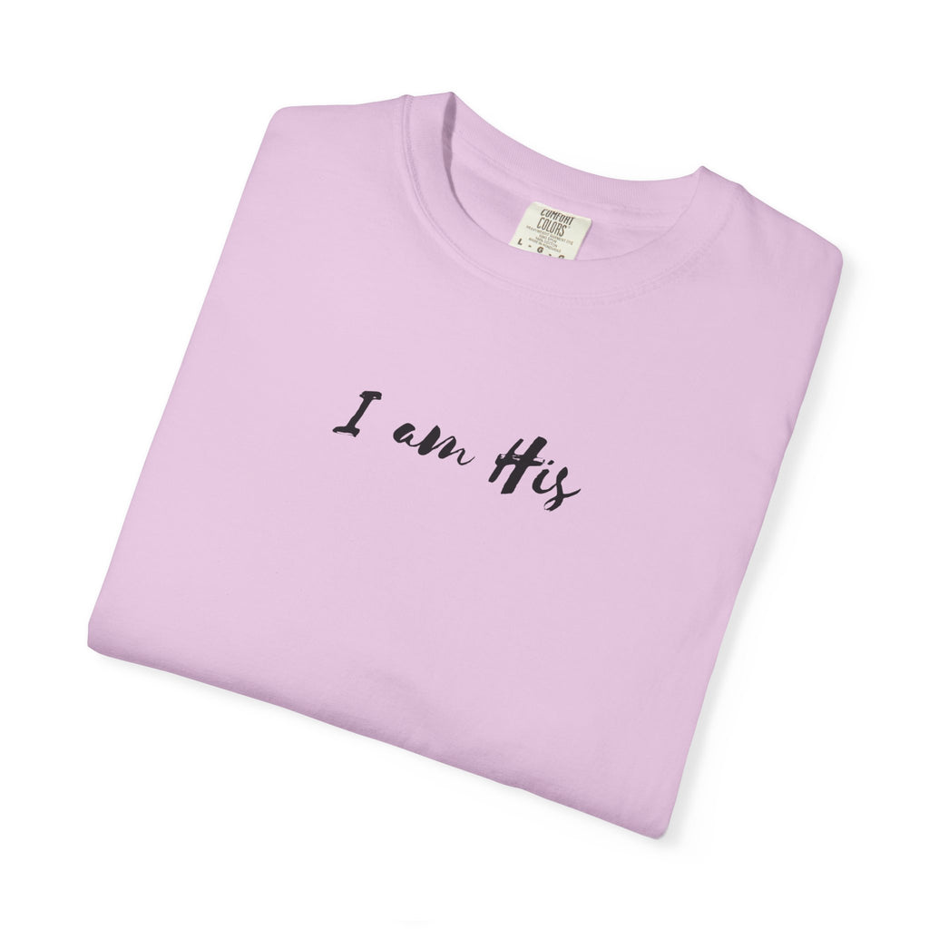 I Am His T-Shirt — Minimal Christian Scripture Tee (Isaiah 41:10 Back)