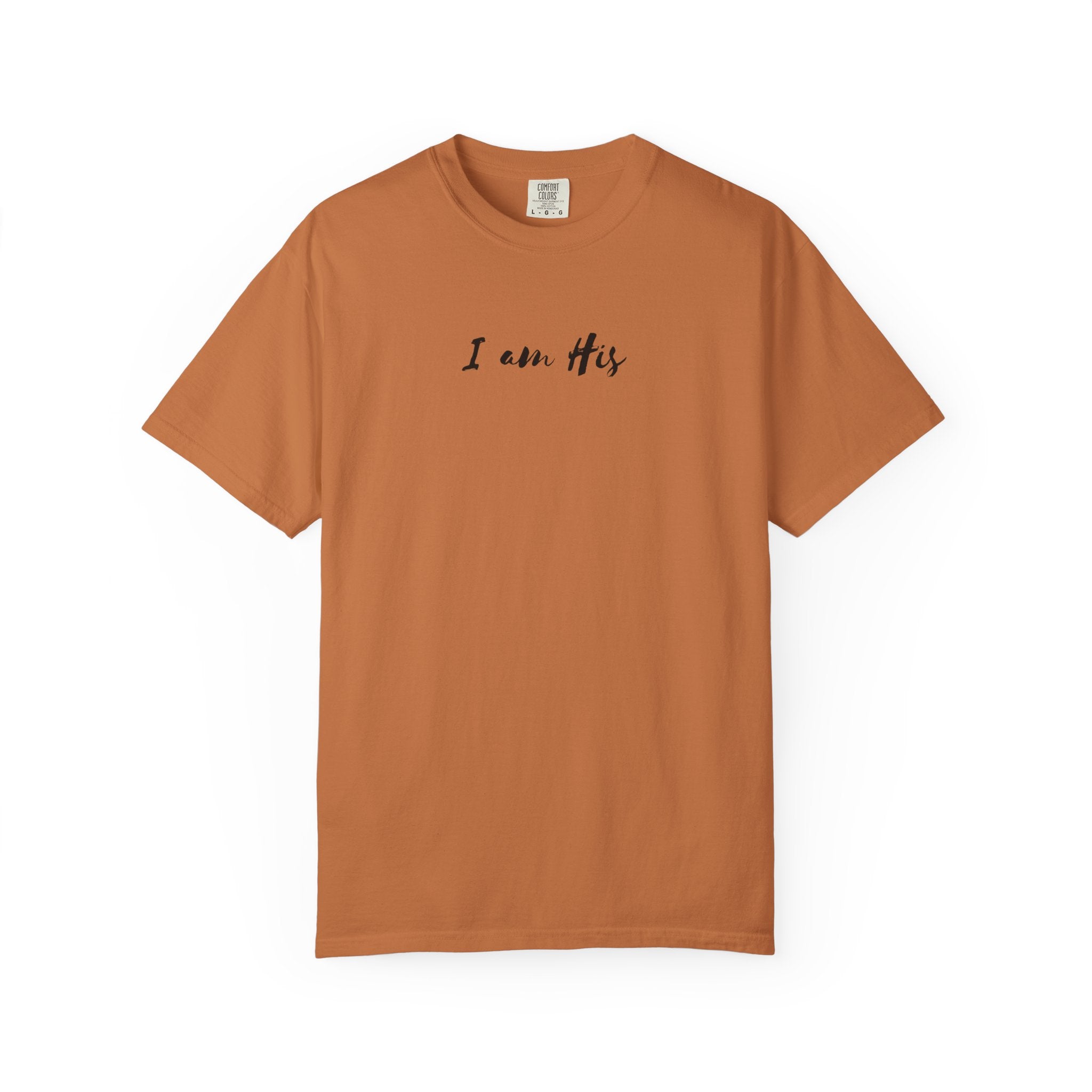 I Am His T-Shirt — Minimal Christian Scripture Tee (Isaiah 41:10 Back)