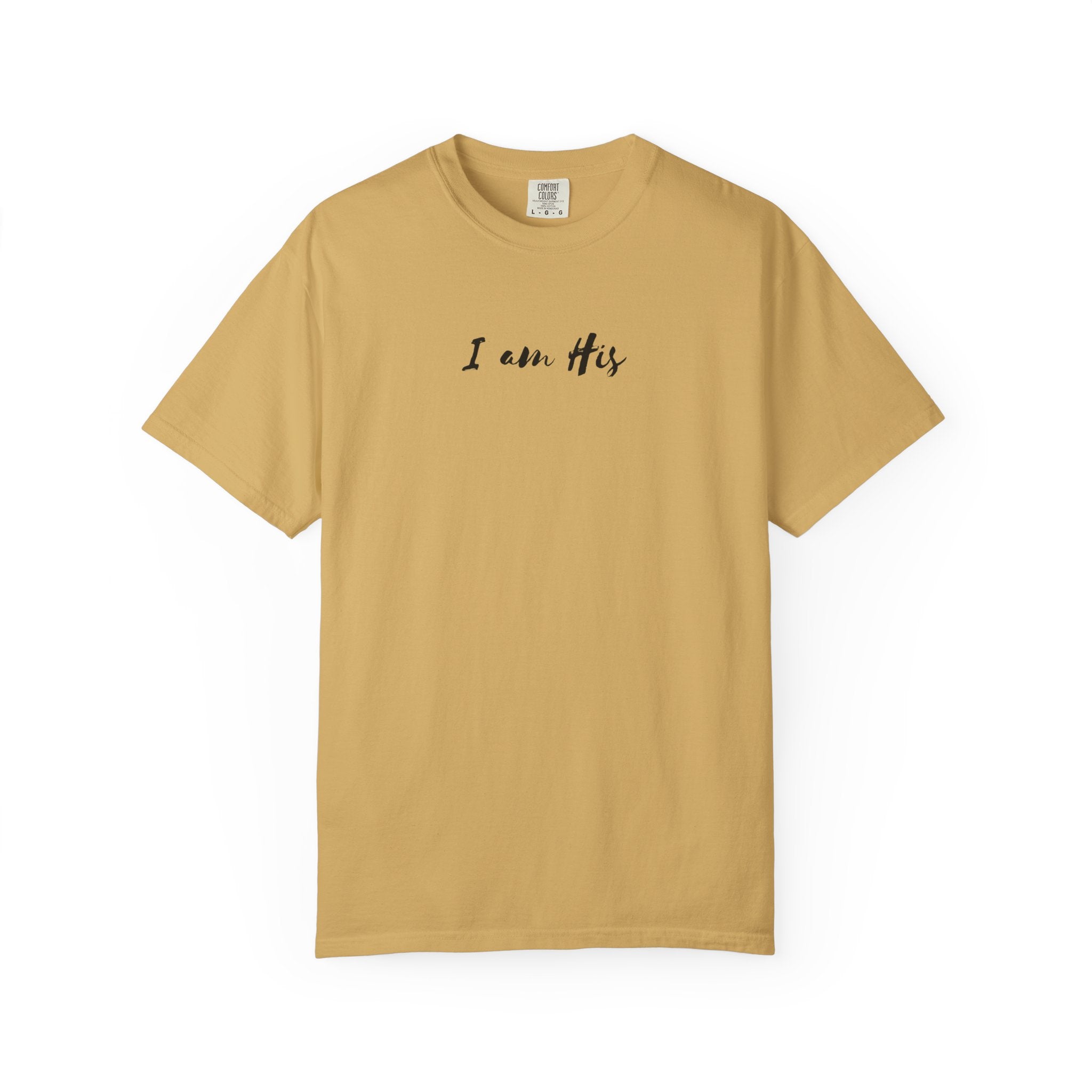 I Am His T-Shirt — Minimal Christian Scripture Tee (Isaiah 41:10 Back)