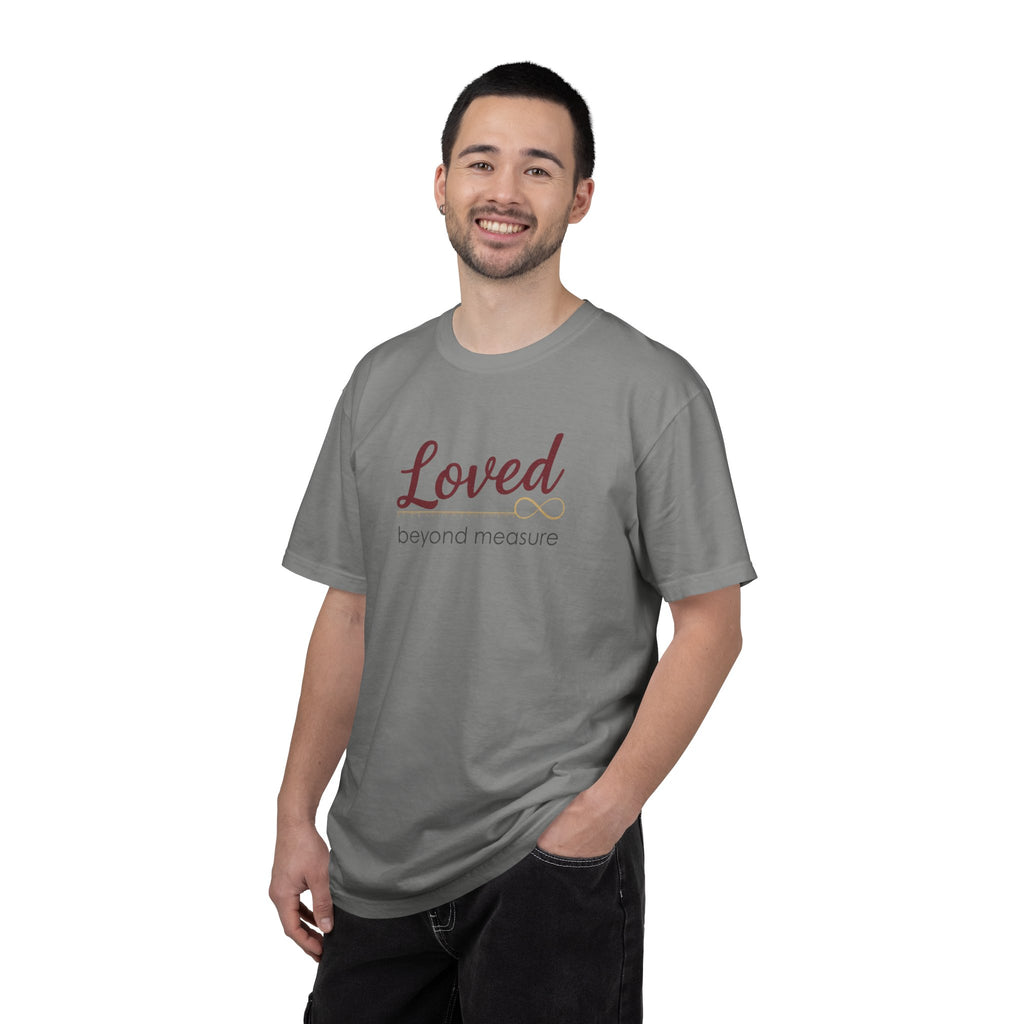 Loved Beyond Measure T-Shirt — Inspirational Faith & Comfort Tee