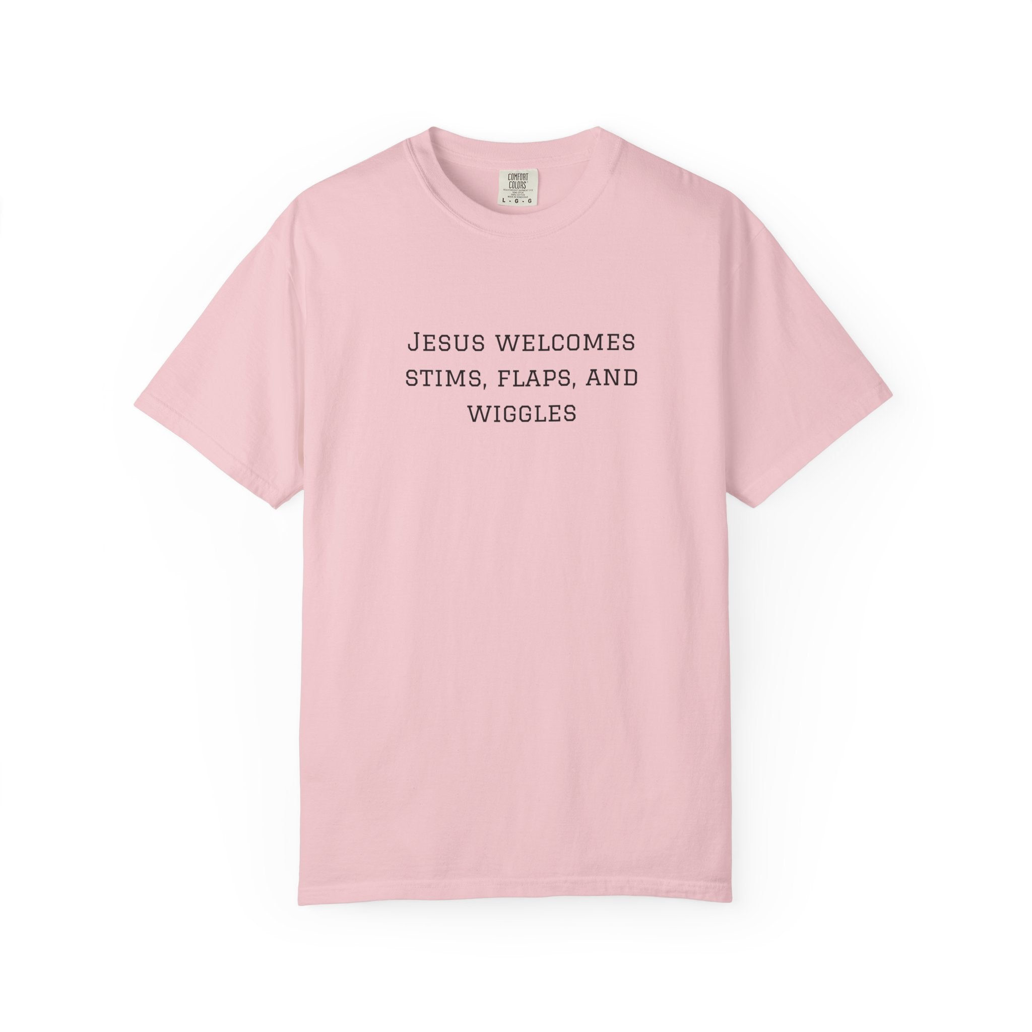 T‑Shirt — "Jesus Welcomes Stims, Flaps, and Wiggles" Graphic Tee