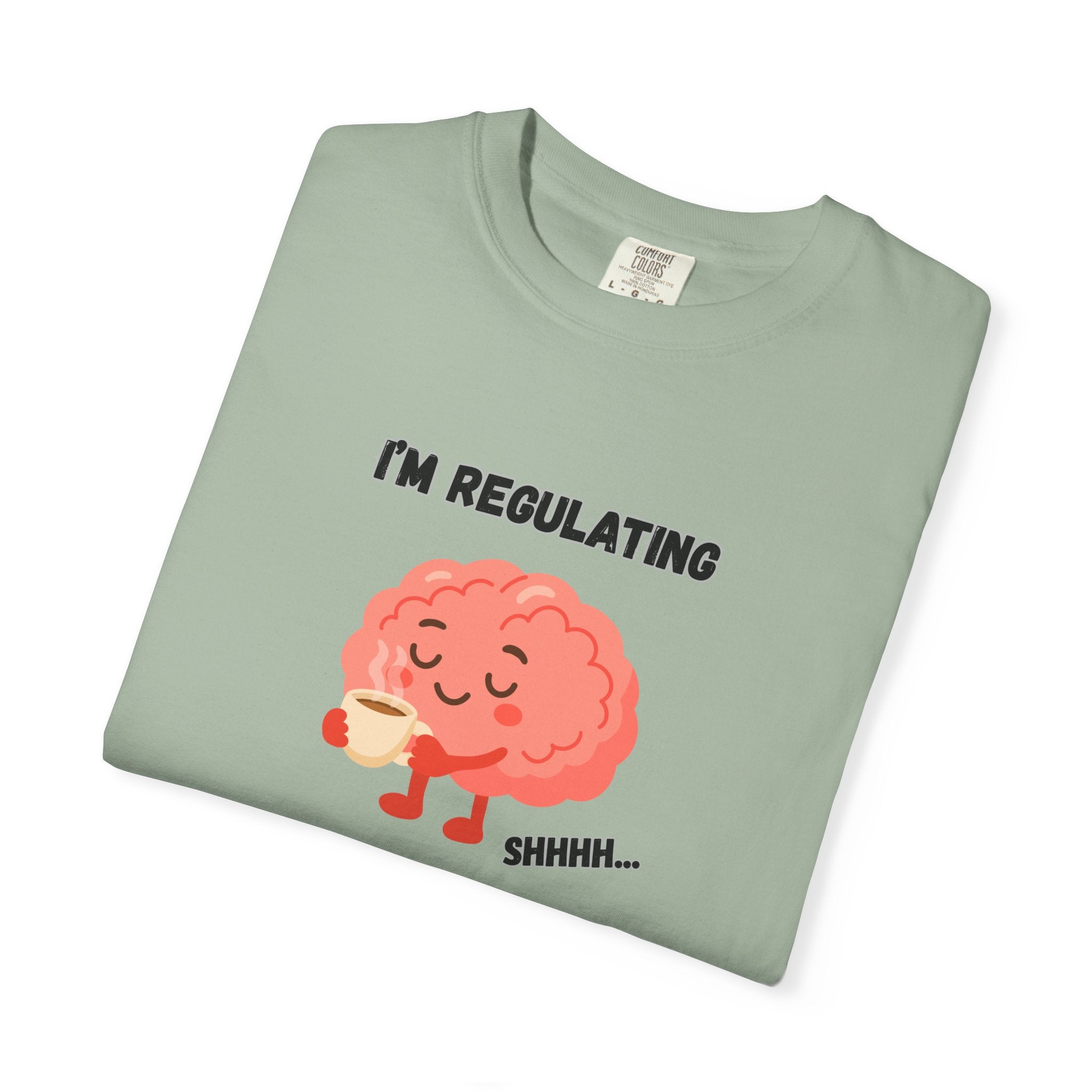 I'm Regulating Brain Tee — Cute Mental Health Awareness T-Shirt
