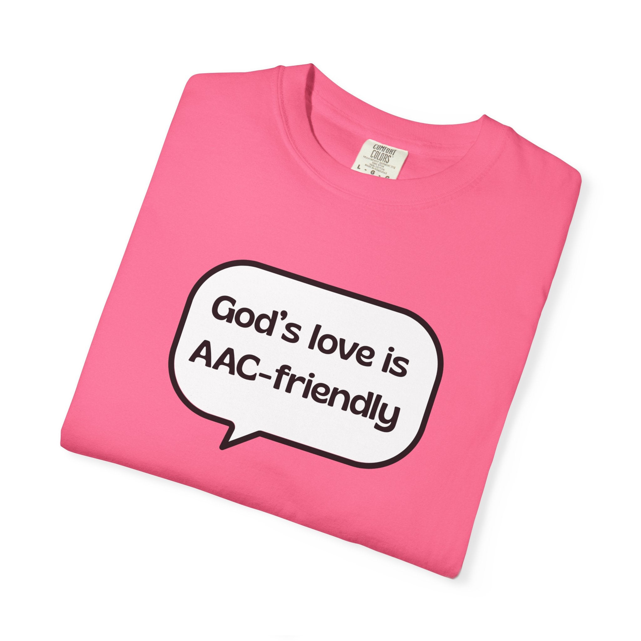 God's Love Is AAC-Friendly T-Shirt