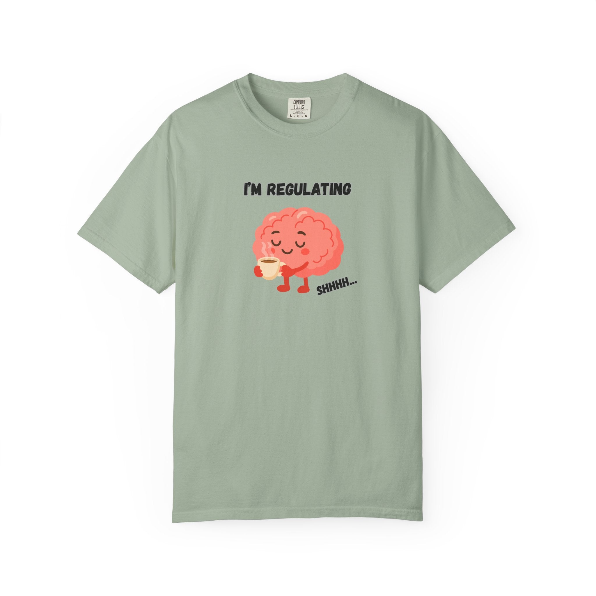 I'm Regulating Brain Tee — Cute Mental Health Awareness T-Shirt