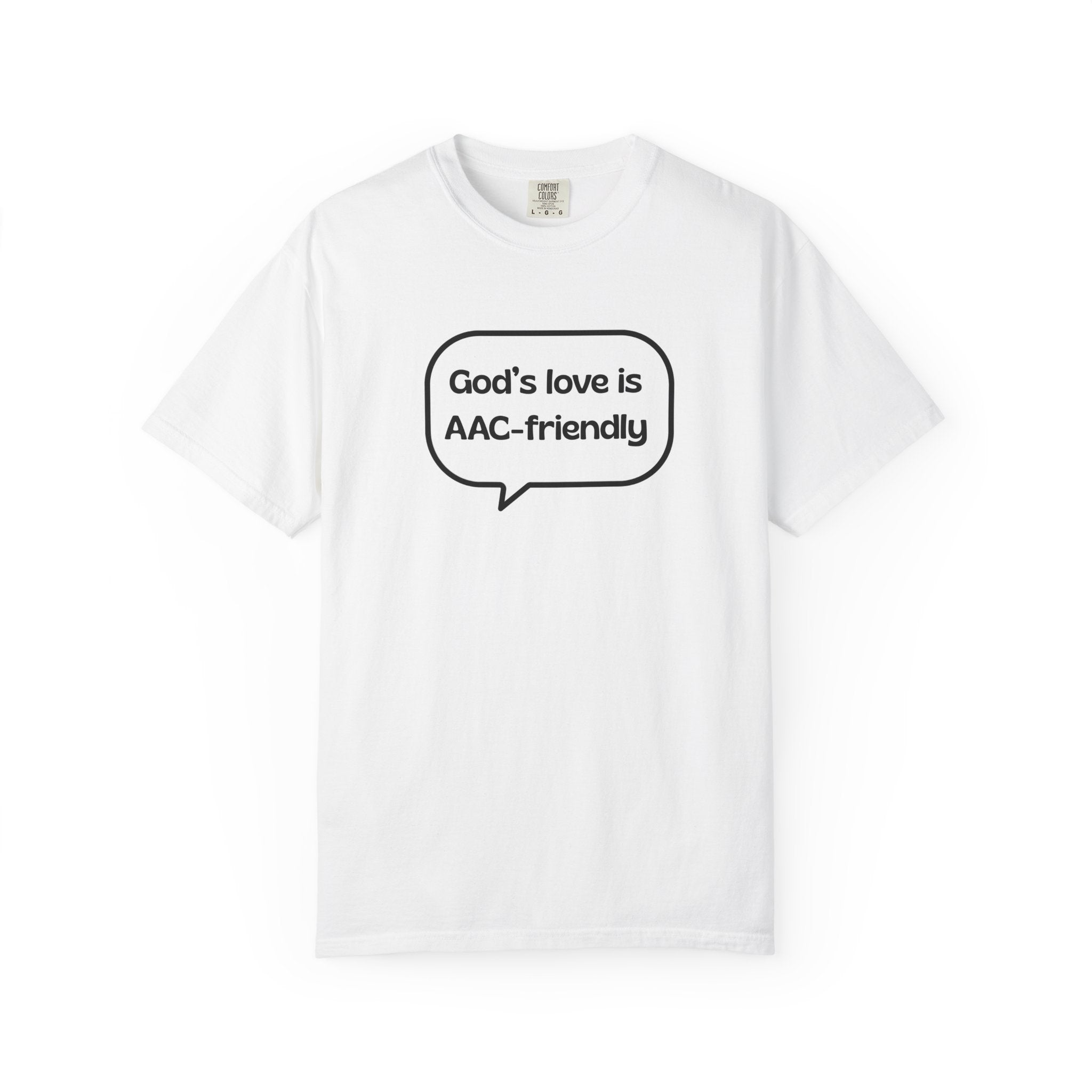 God's Love Is AAC-Friendly T-Shirt