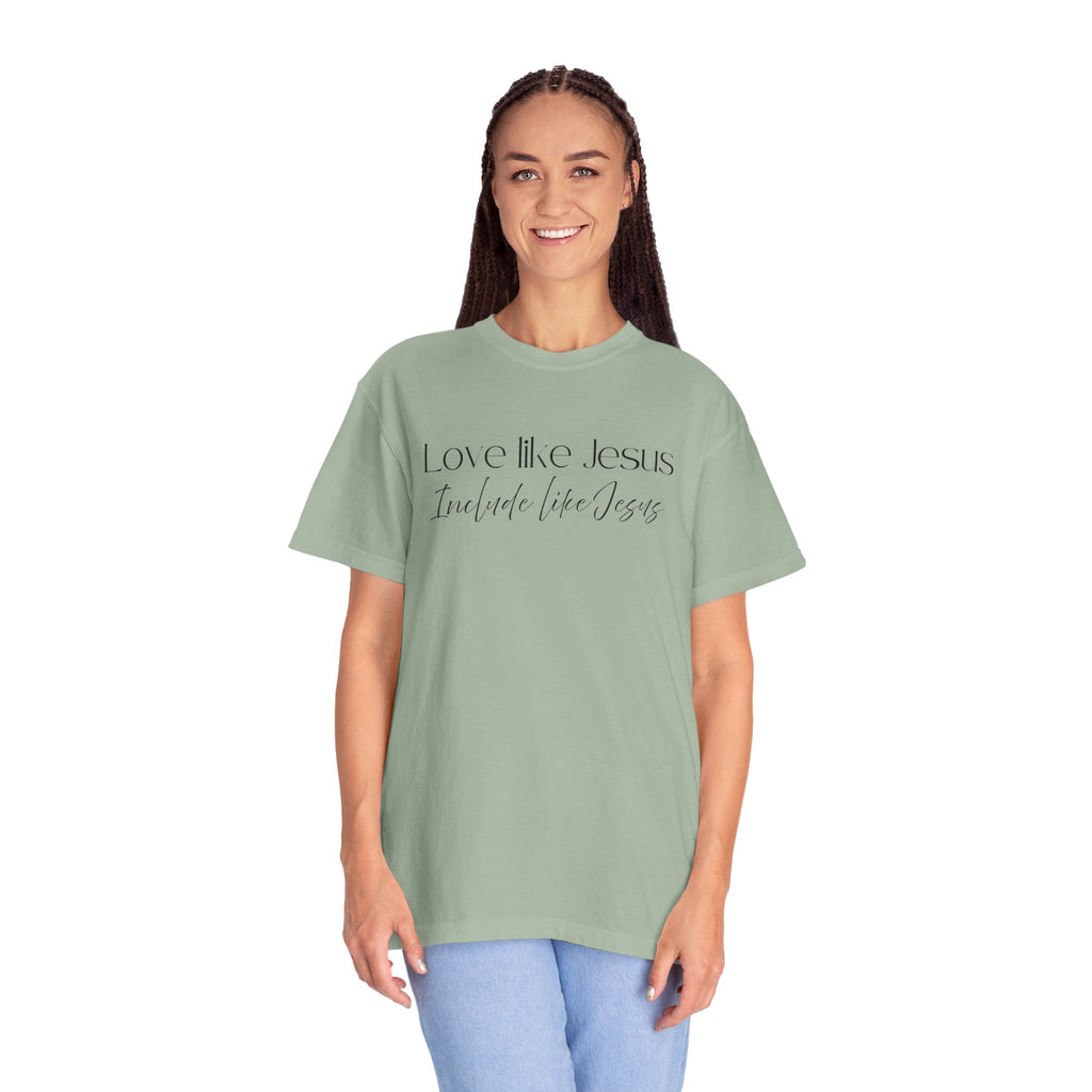 Love Like Jesus Include Like Jesus T‑Shirt — Faith Christian Graphic Tee