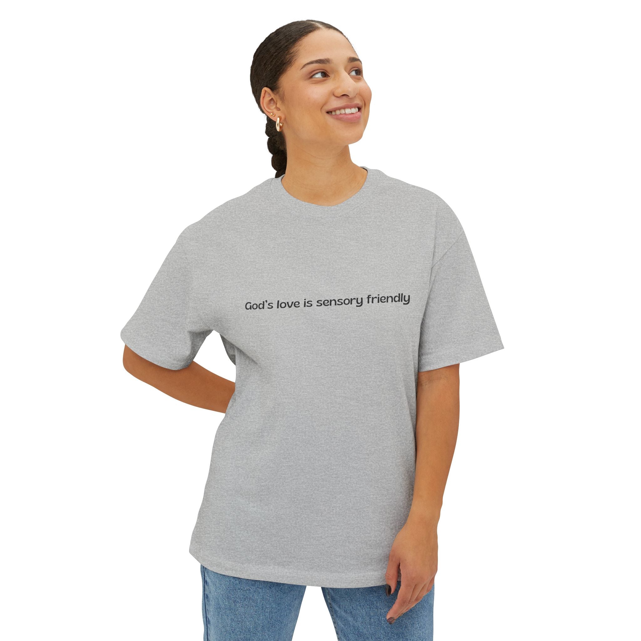 God's Love Is Sensory Friendly Tee — Religious Oversized Boxy Shirt