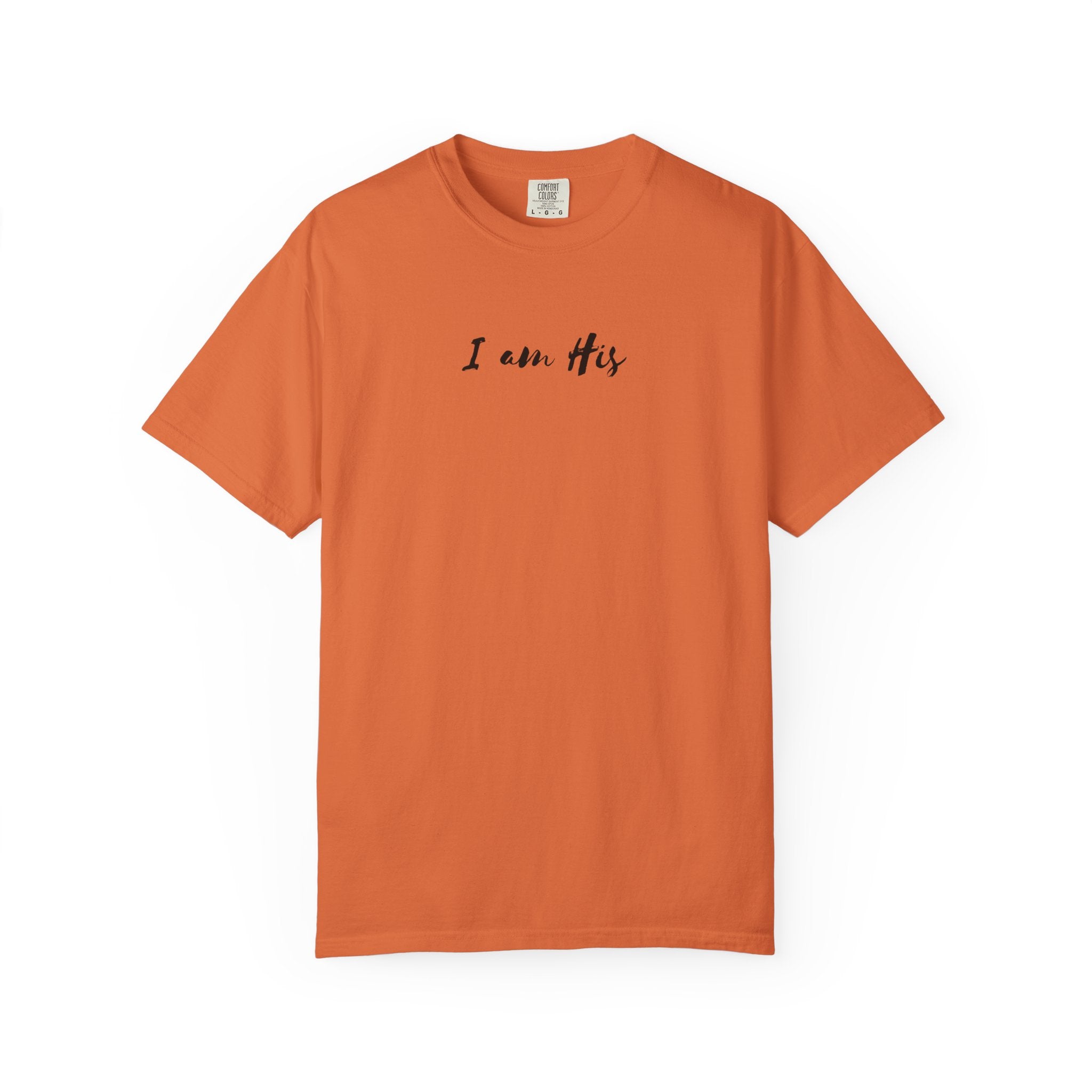 I Am His T-Shirt — Minimal Christian Scripture Tee (Isaiah 41:10 Back)