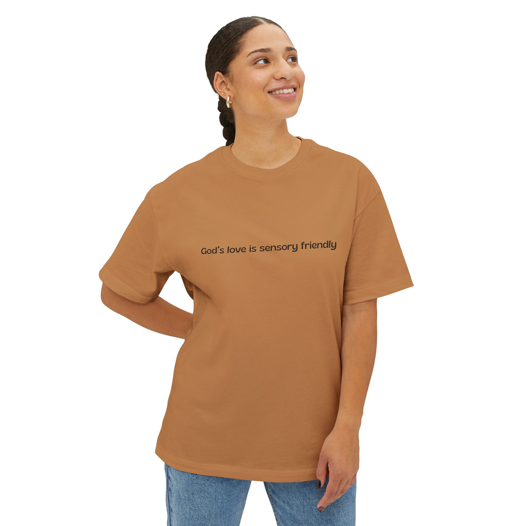 God's Love Is Sensory Friendly Tee — Religious Oversized Boxy Shirt
