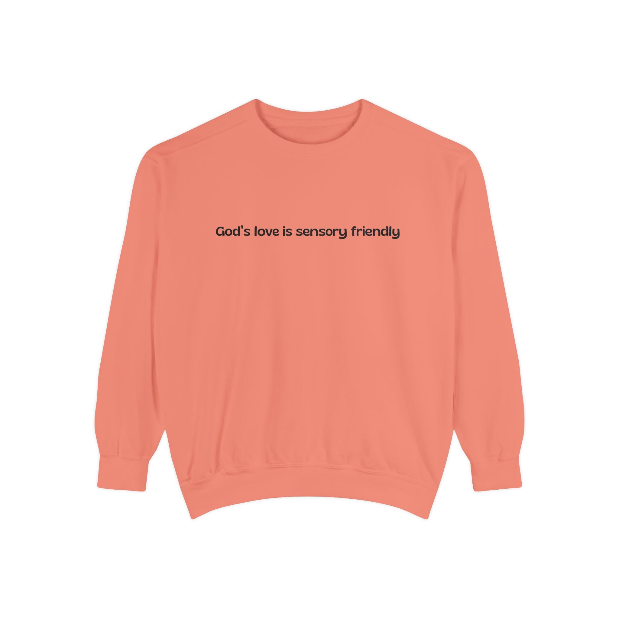 God's Love Is Sensory Friendly sweatshirt | Faith Statement Crewneck