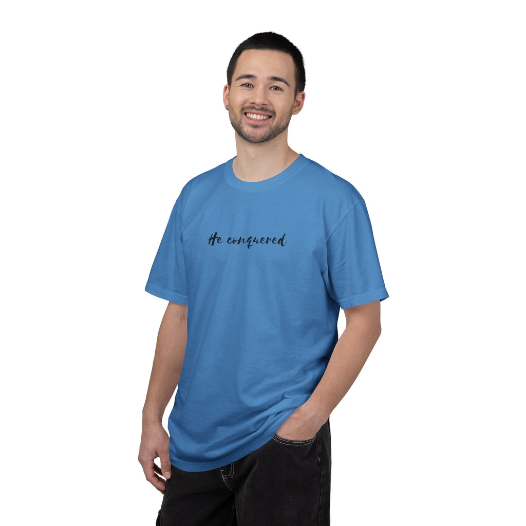 He Conquered T-Shirt — Christian Scripture John 16:33 Inspirational Tee
