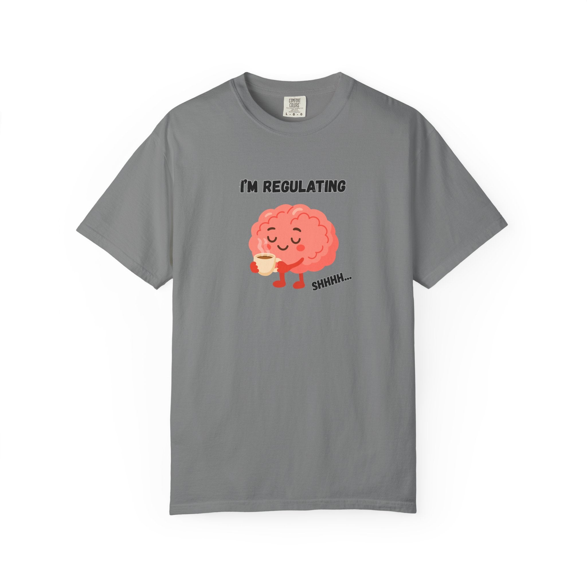 I'm Regulating Brain Tee — Cute Mental Health Awareness T-Shirt