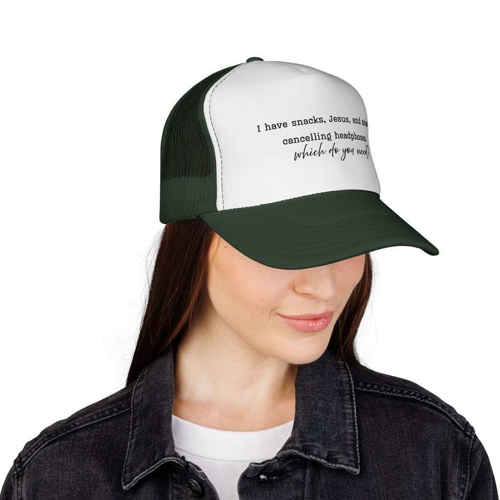 Trucker Hat — "I have snacks, Jesus, and noise‑cancelling headphones. Which do you need?"