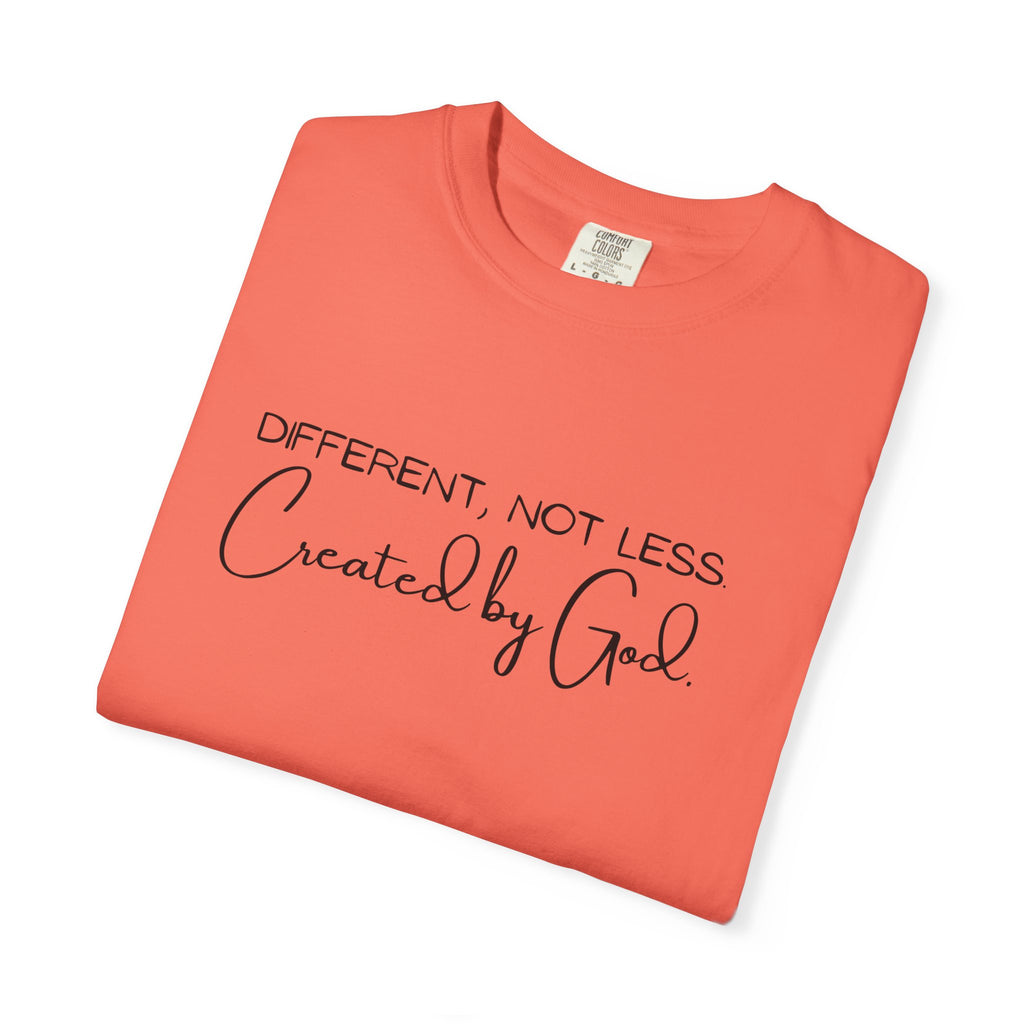 Created by God T-Shirt — "Different, Not Less" Christian Faith Tee