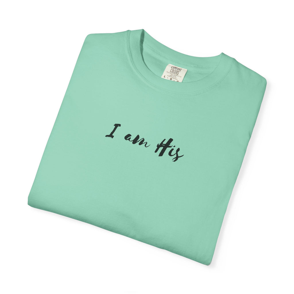 I Am His T-Shirt — Minimal Christian Scripture Tee (Isaiah 41:10 Back)