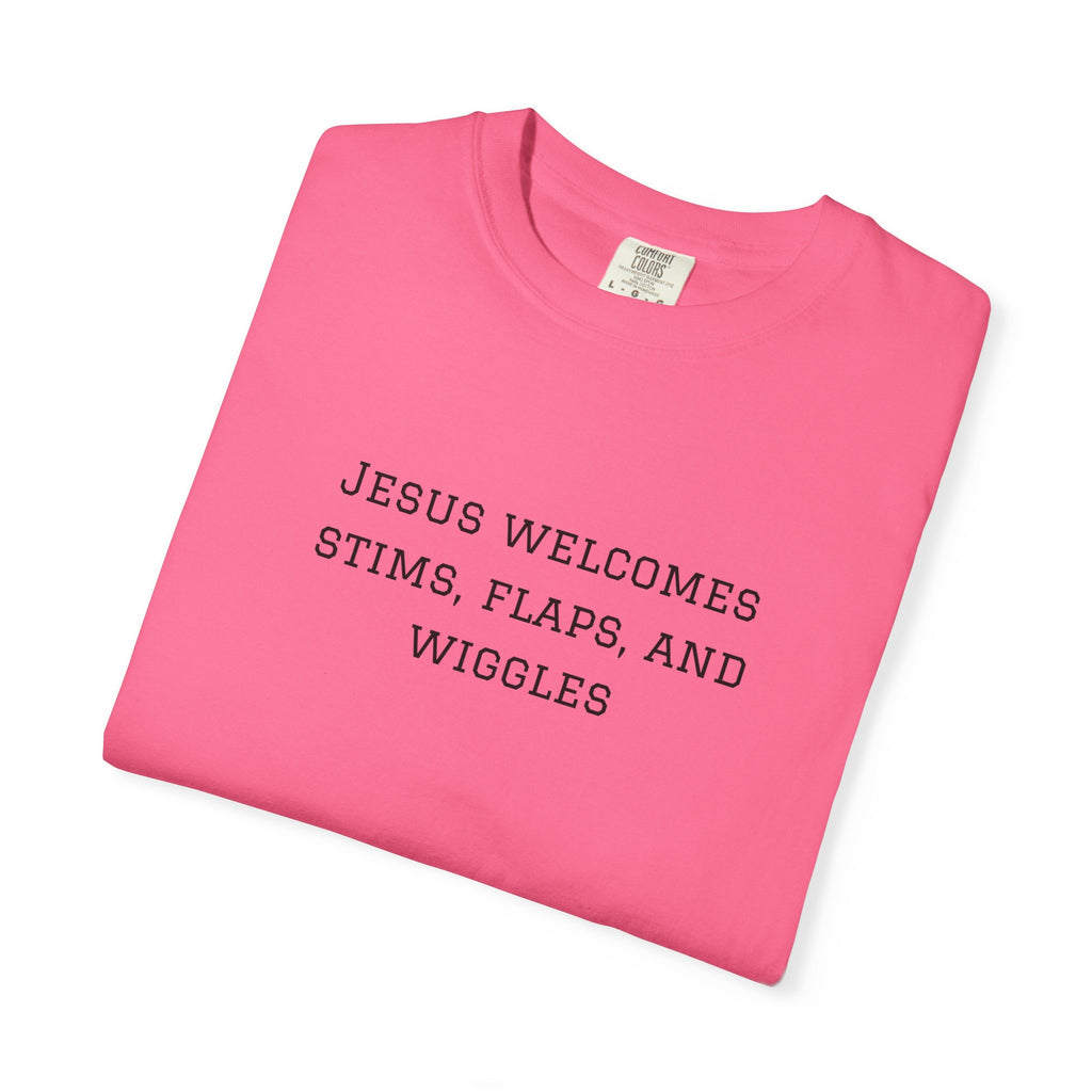 T‑Shirt — "Jesus Welcomes Stims, Flaps, and Wiggles" Graphic Tee