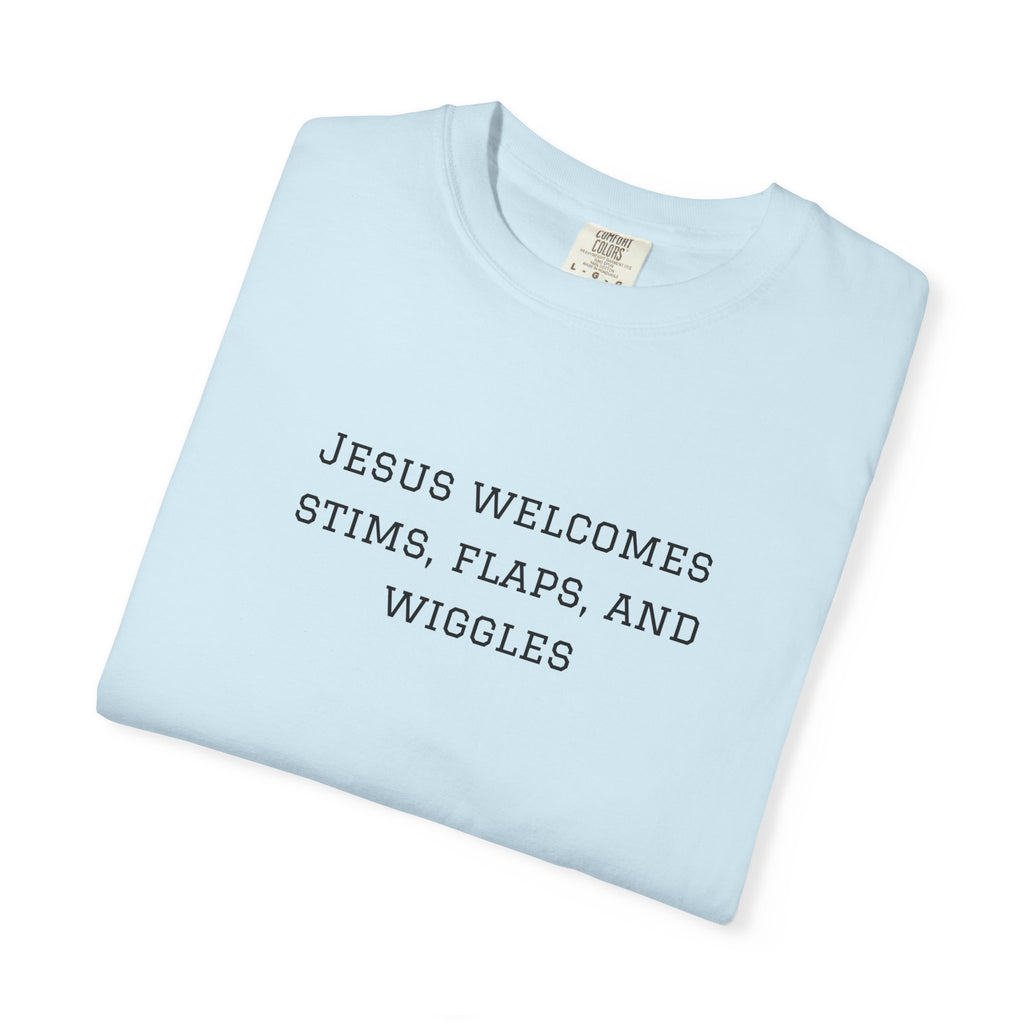 T‑Shirt — "Jesus Welcomes Stims, Flaps, and Wiggles" Graphic Tee