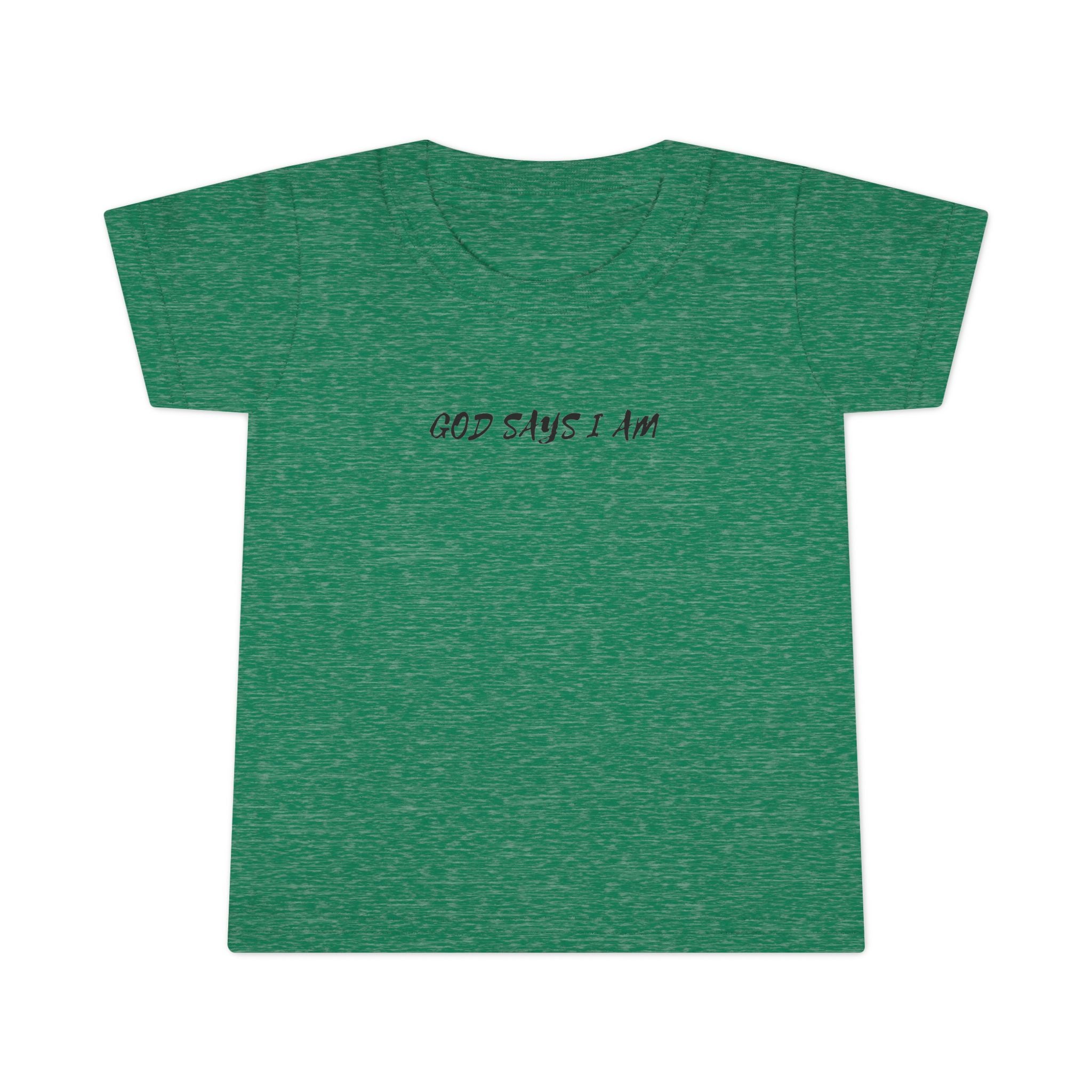 God Says I Am -Toddler Tee