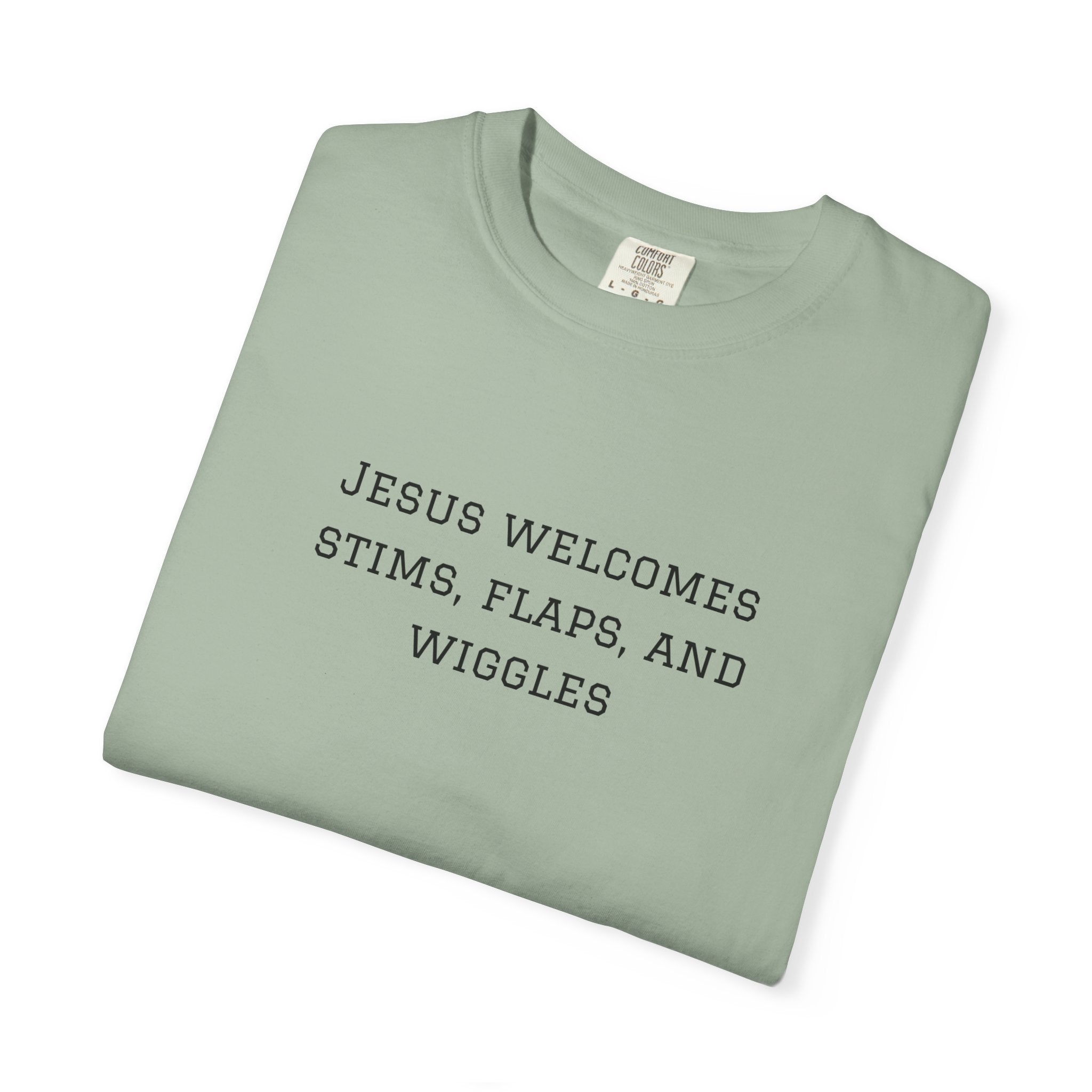 T‑Shirt — "Jesus Welcomes Stims, Flaps, and Wiggles" Graphic Tee