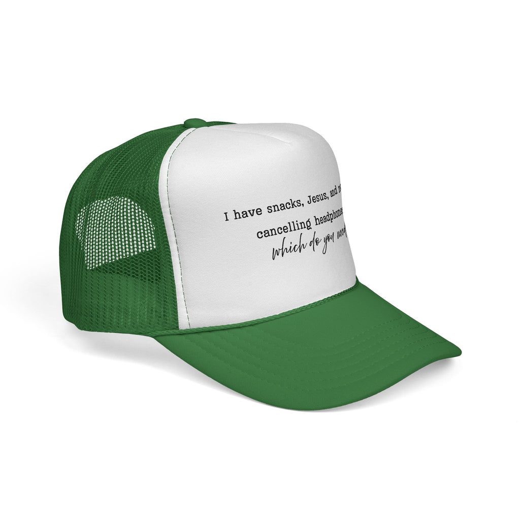 Trucker Hat — "I have snacks, Jesus, and noise‑cancelling headphones. Which do you need?"