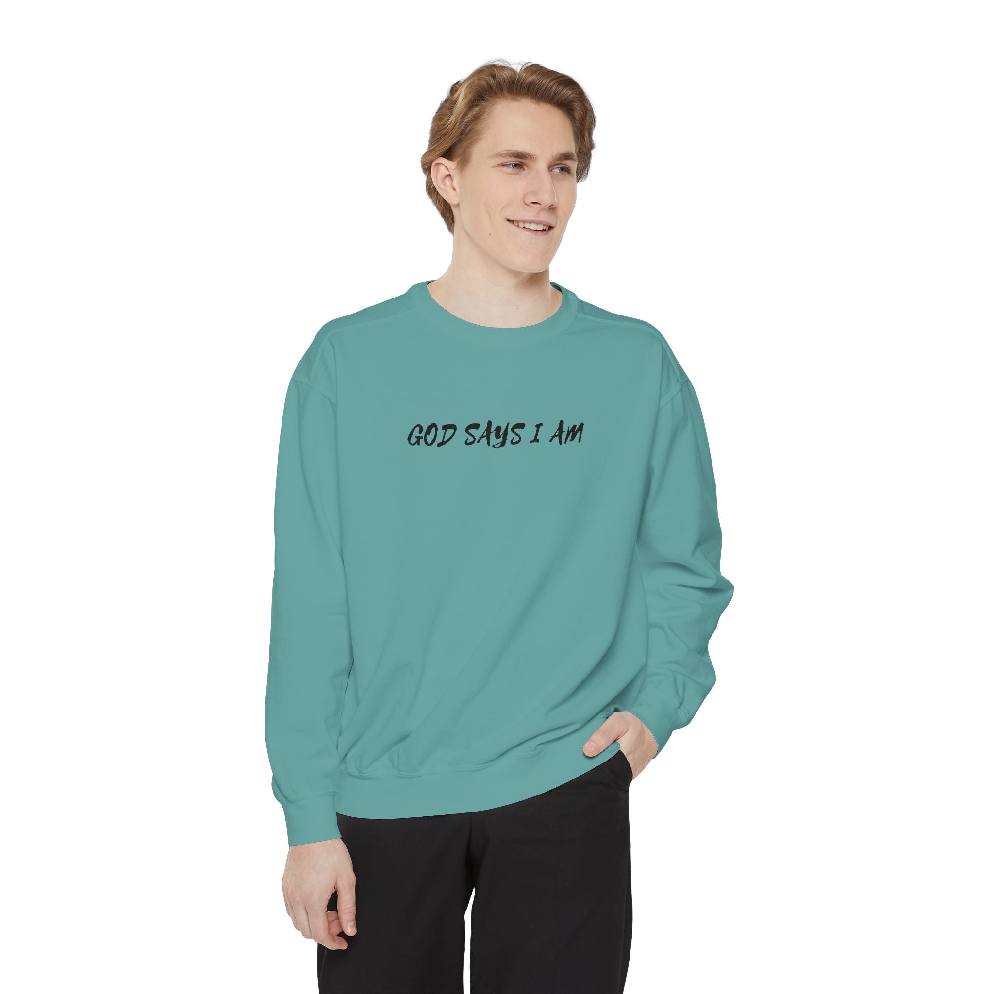 God Says I Am Sweatshirt — Inspirational Christian Message Pullover ("God Says I Am" with Back Scripture Affirmations)