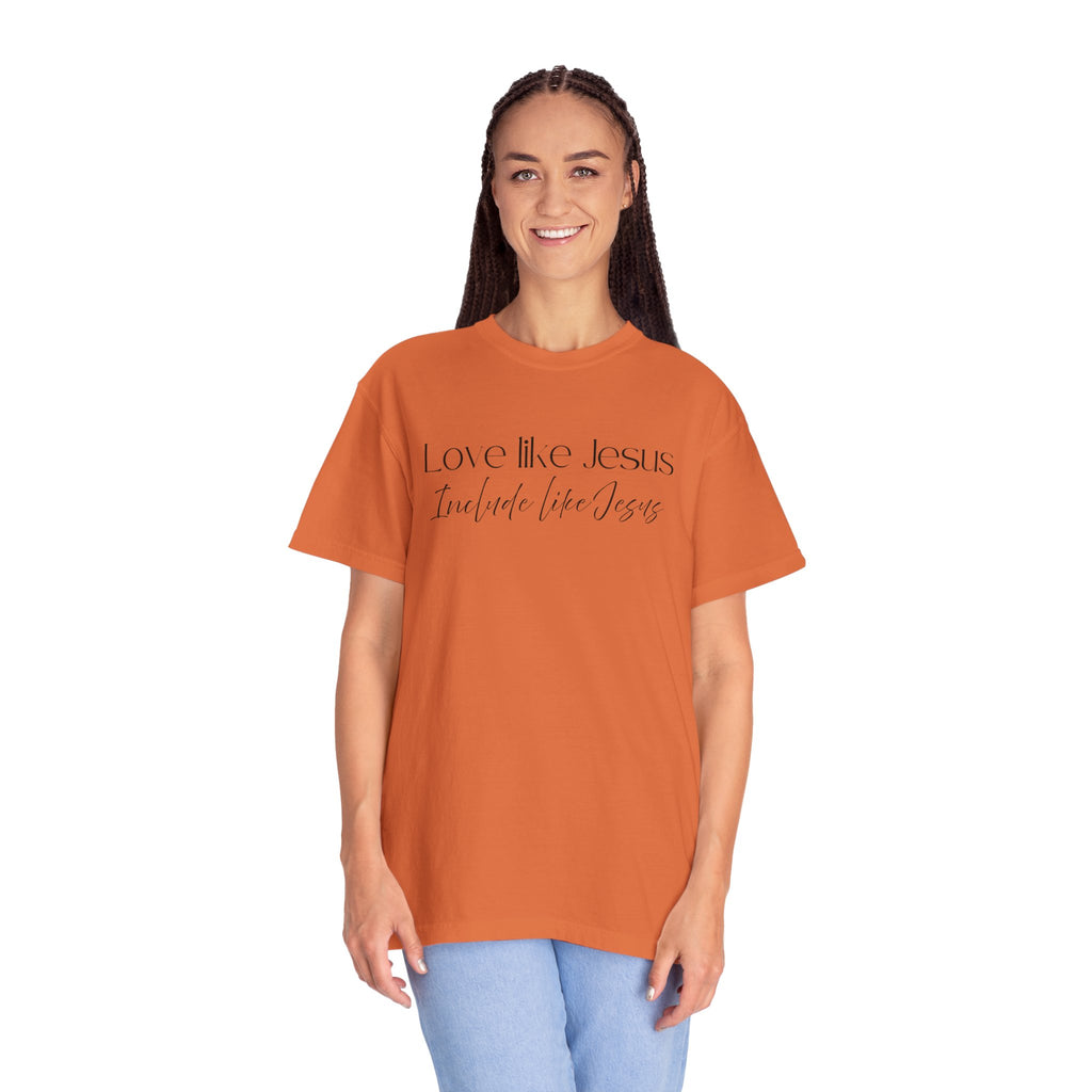 Love Like Jesus Include Like Jesus T‑Shirt — Faith Christian Graphic Tee