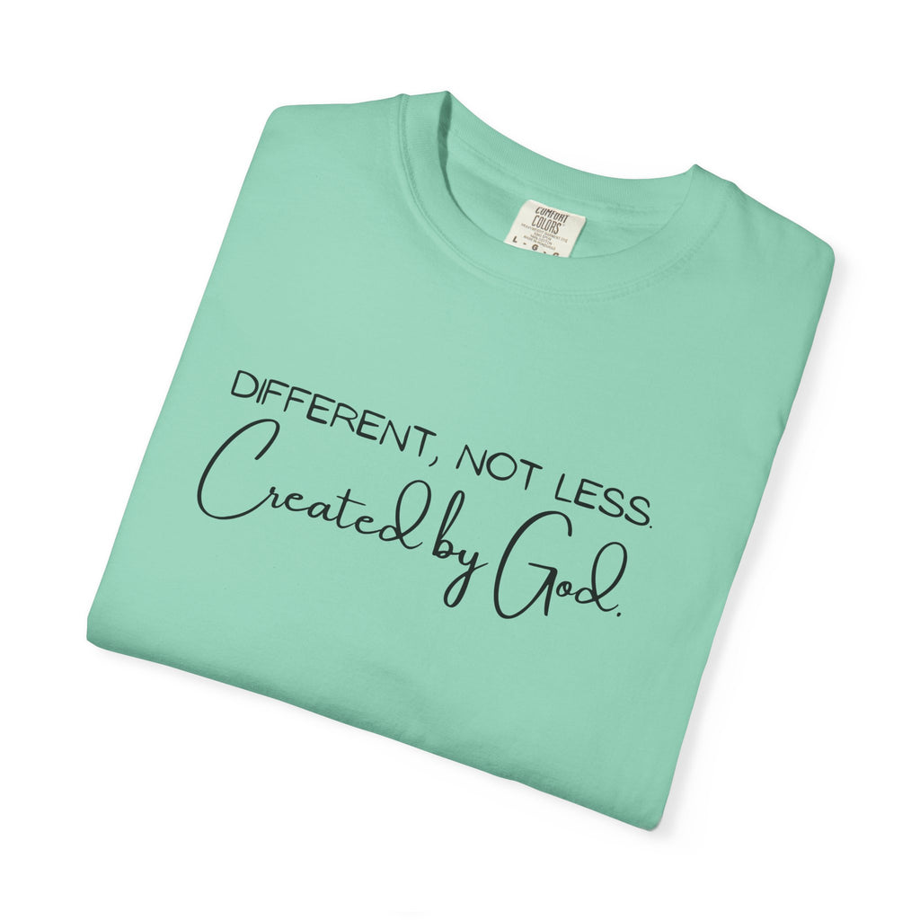 Created by God T-Shirt — "Different, Not Less" Christian Faith Tee