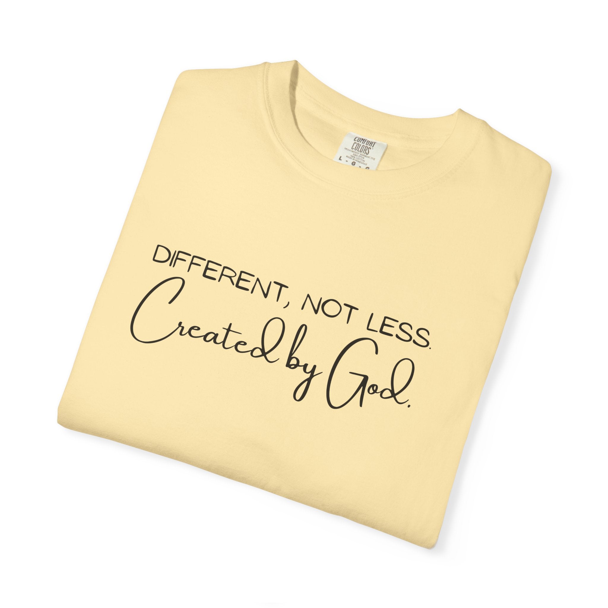 Created by God T-Shirt — "Different, Not Less" Christian Faith Tee