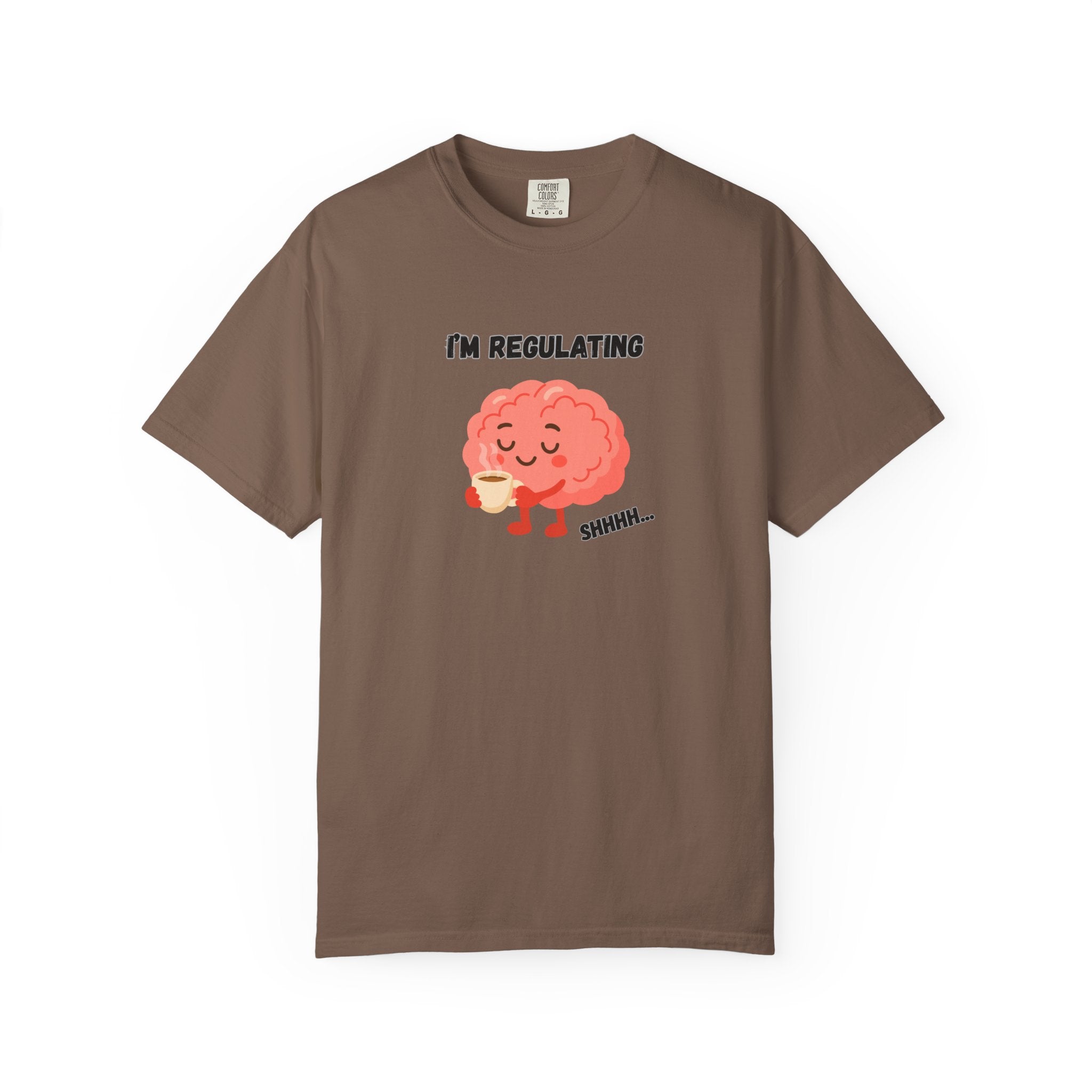 I'm Regulating Brain Tee — Cute Mental Health Awareness T-Shirt