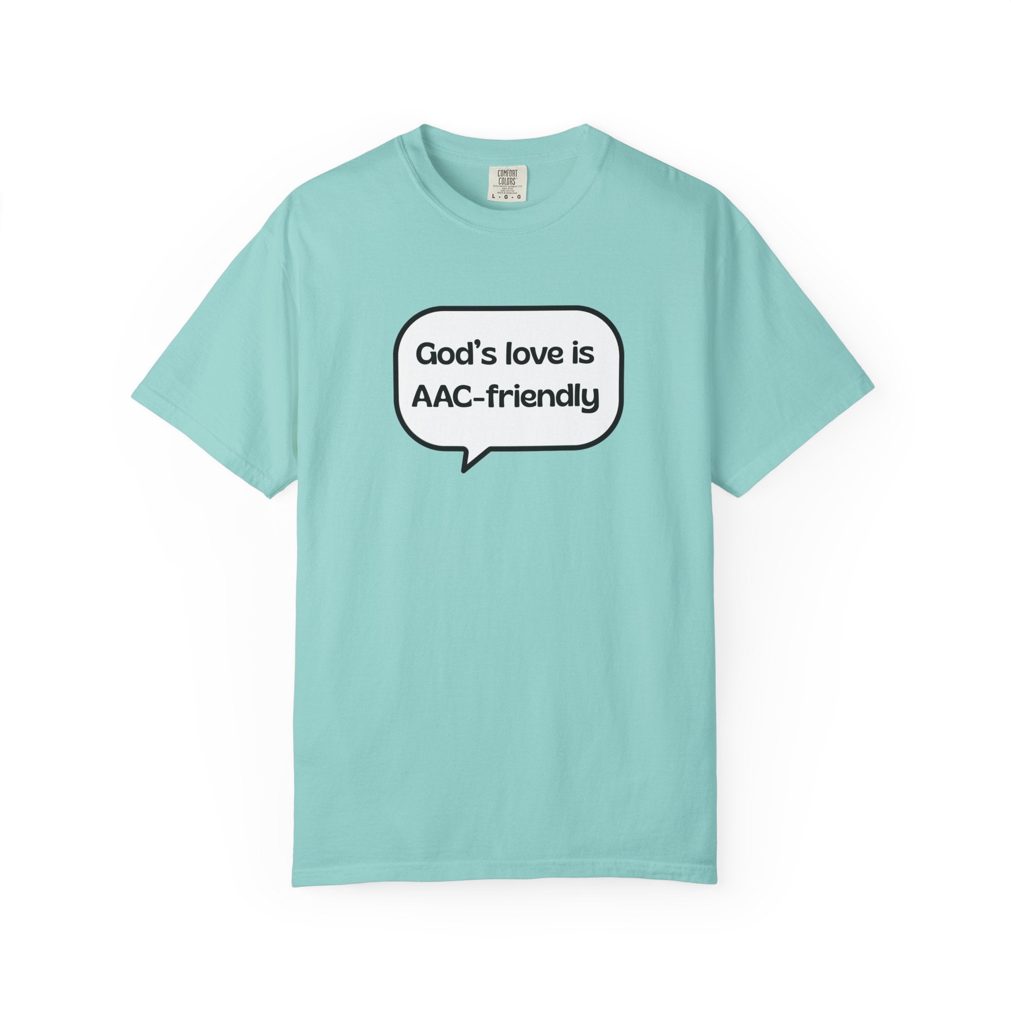 God's Love Is AAC-Friendly T-Shirt