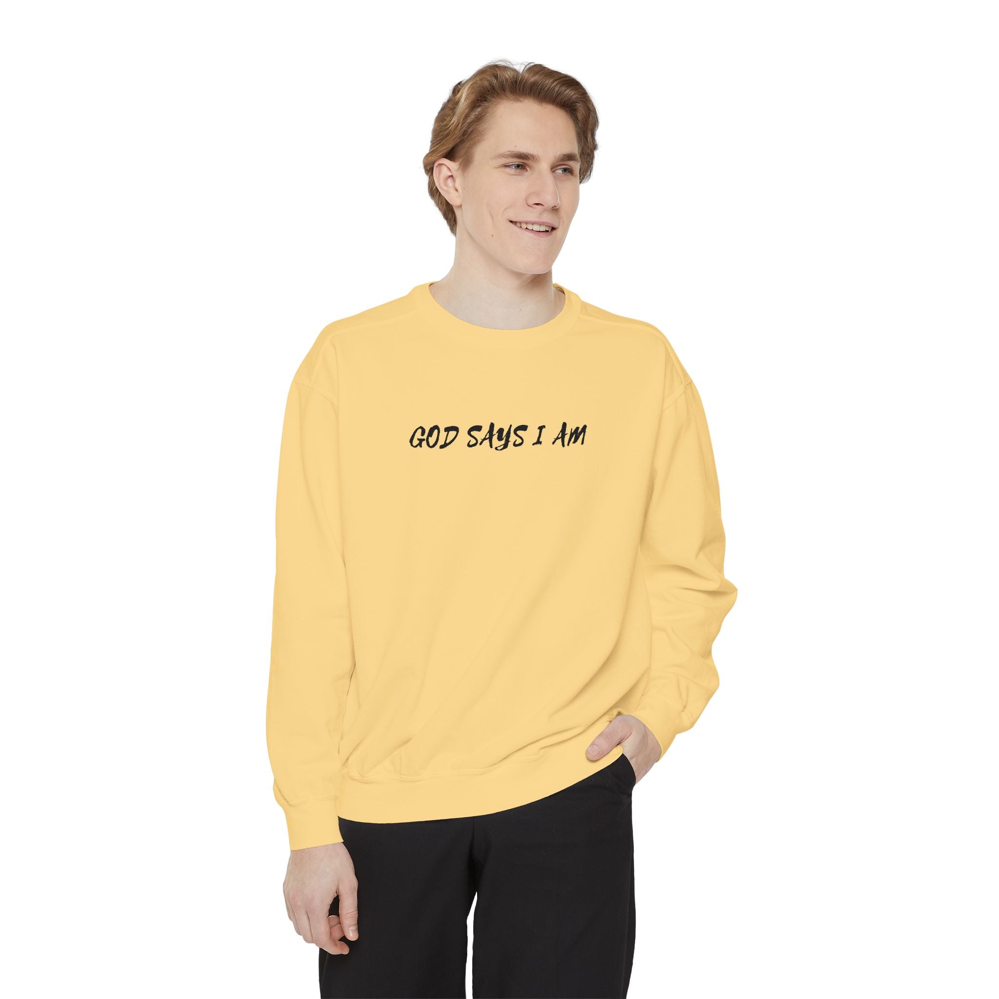 God Says I Am Sweatshirt — Inspirational Christian Message Pullover ("God Says I Am" with Back Scripture Affirmations)