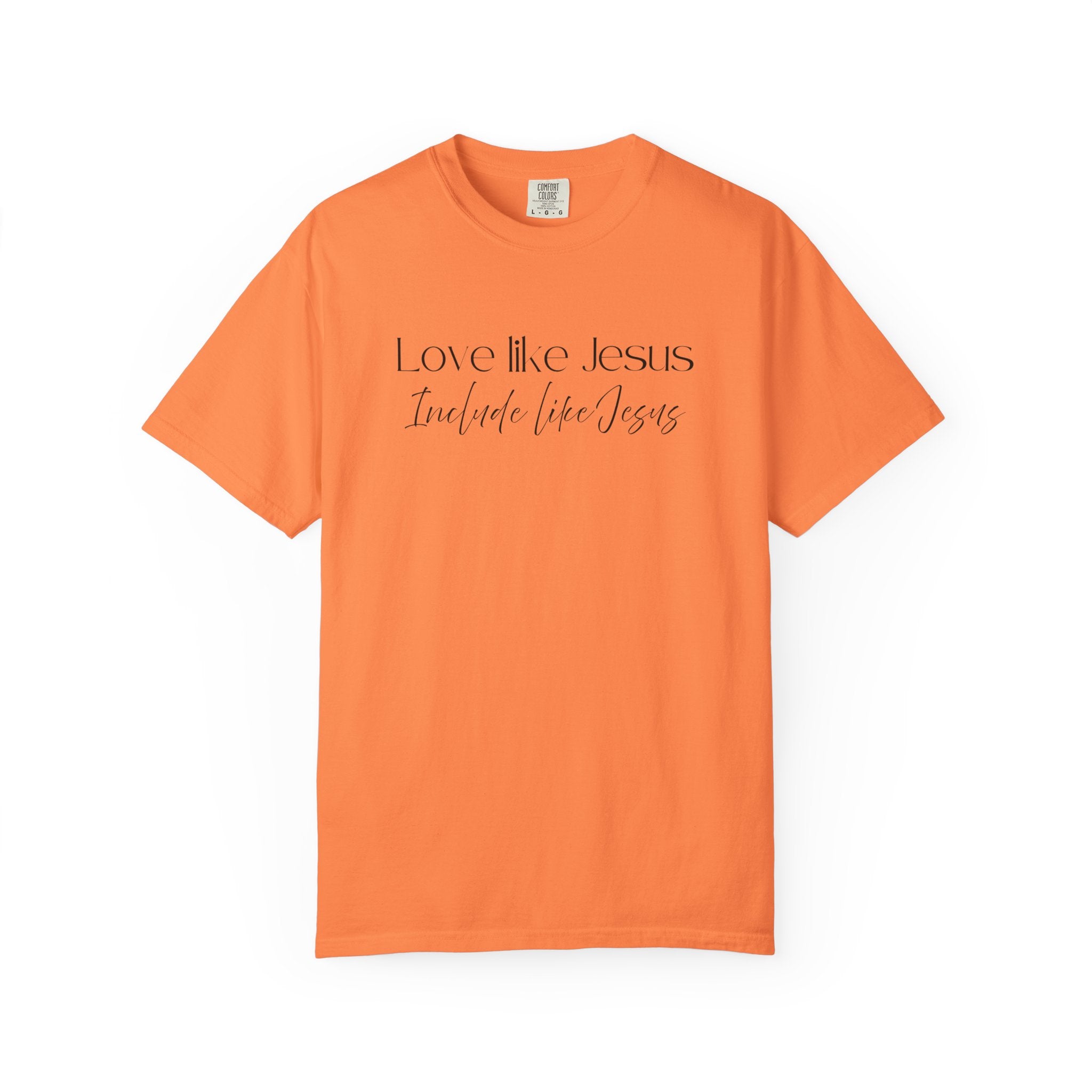 Love Like Jesus Include Like Jesus T‑Shirt — Faith Christian Graphic Tee