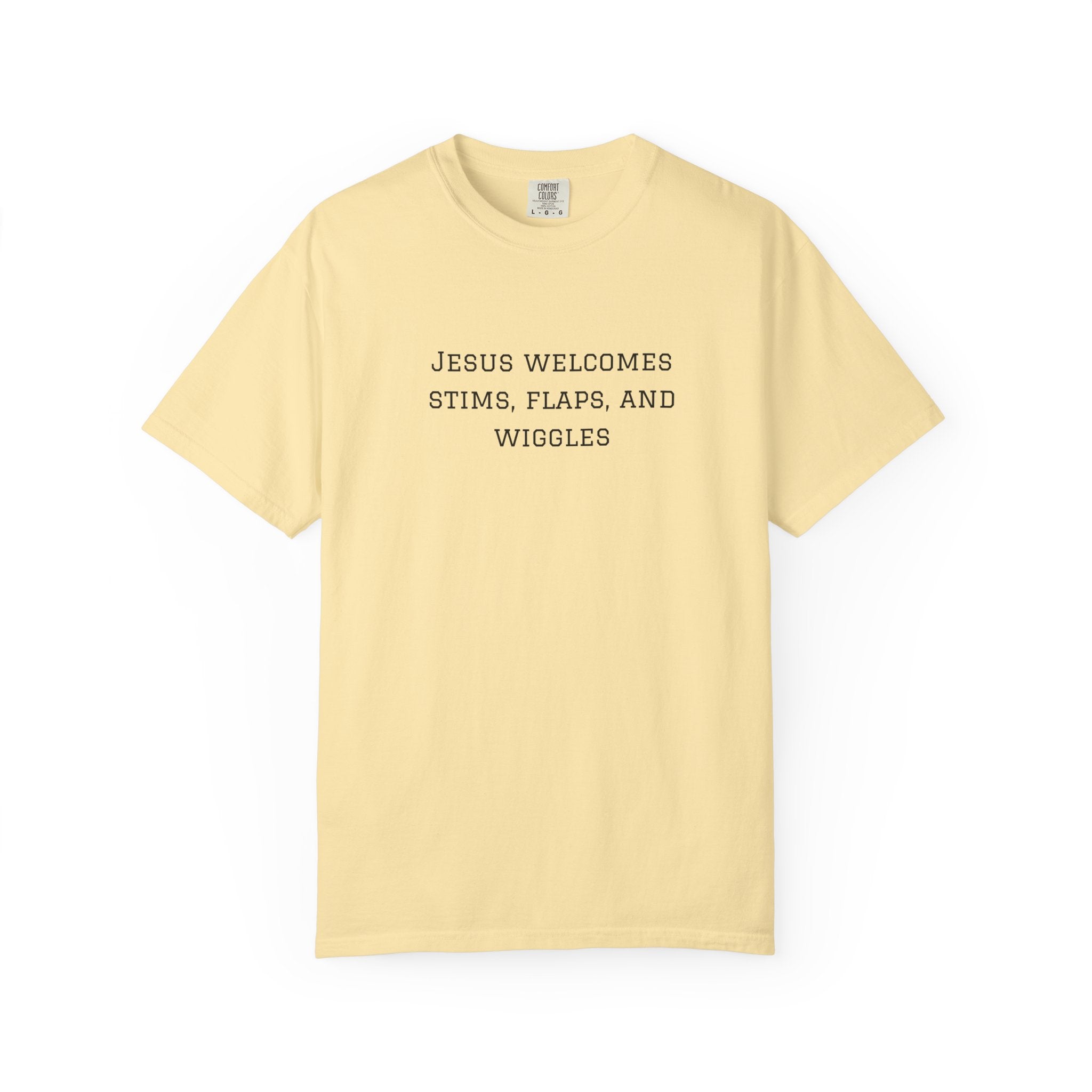 T‑Shirt — "Jesus Welcomes Stims, Flaps, and Wiggles" Graphic Tee