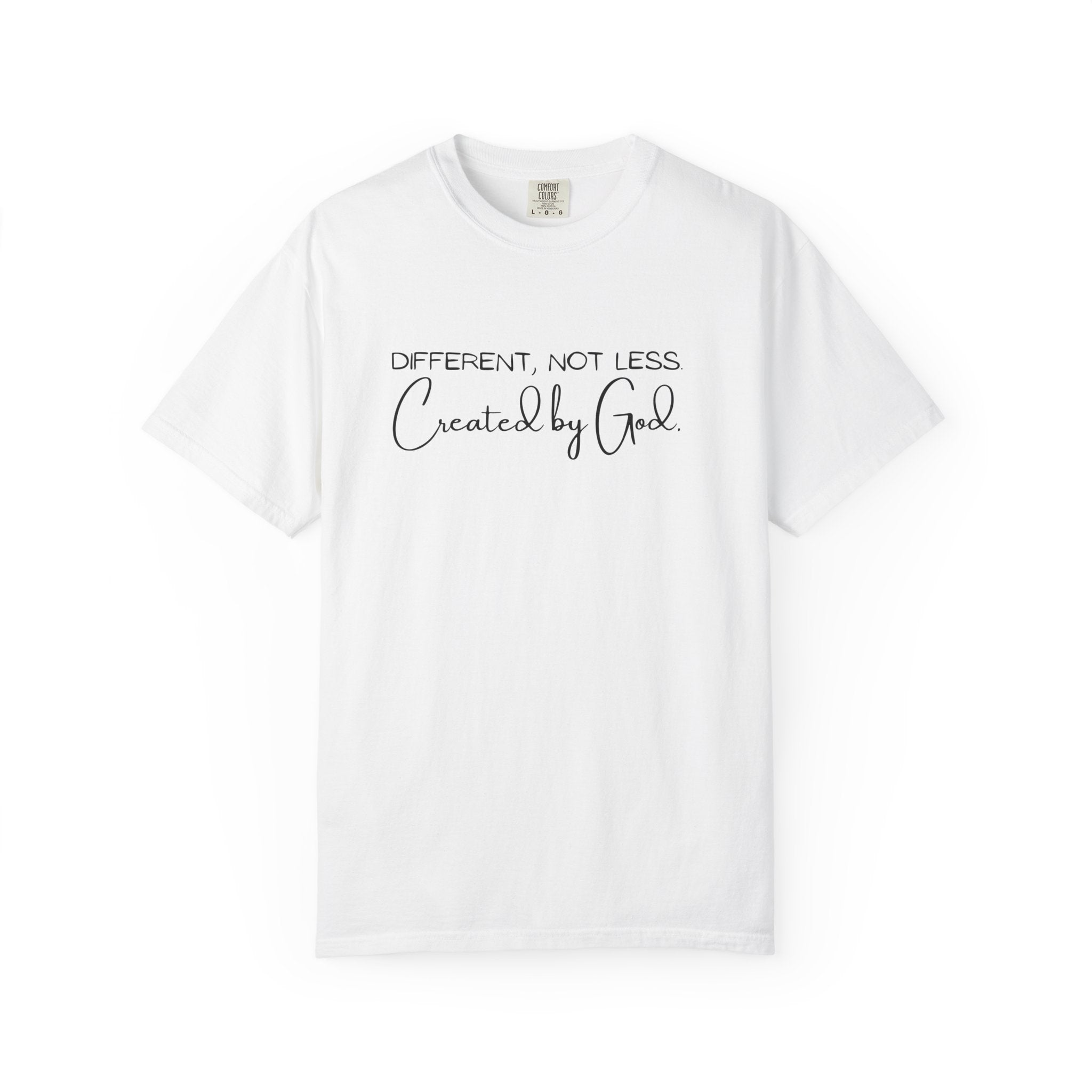 Created by God T-Shirt — "Different, Not Less" Christian Faith Tee