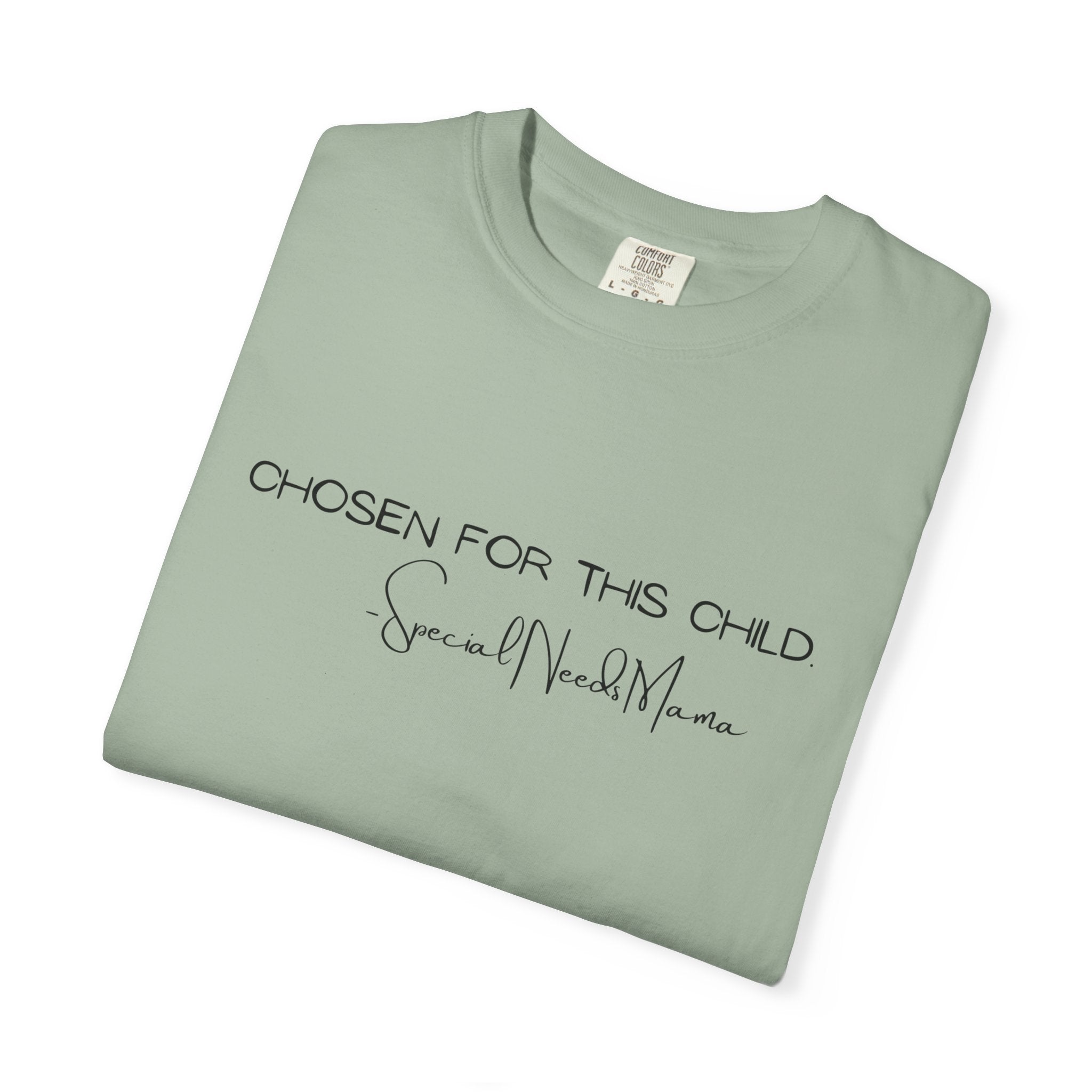 Chosen For This Child T-Shirt —  Script Faith Tee