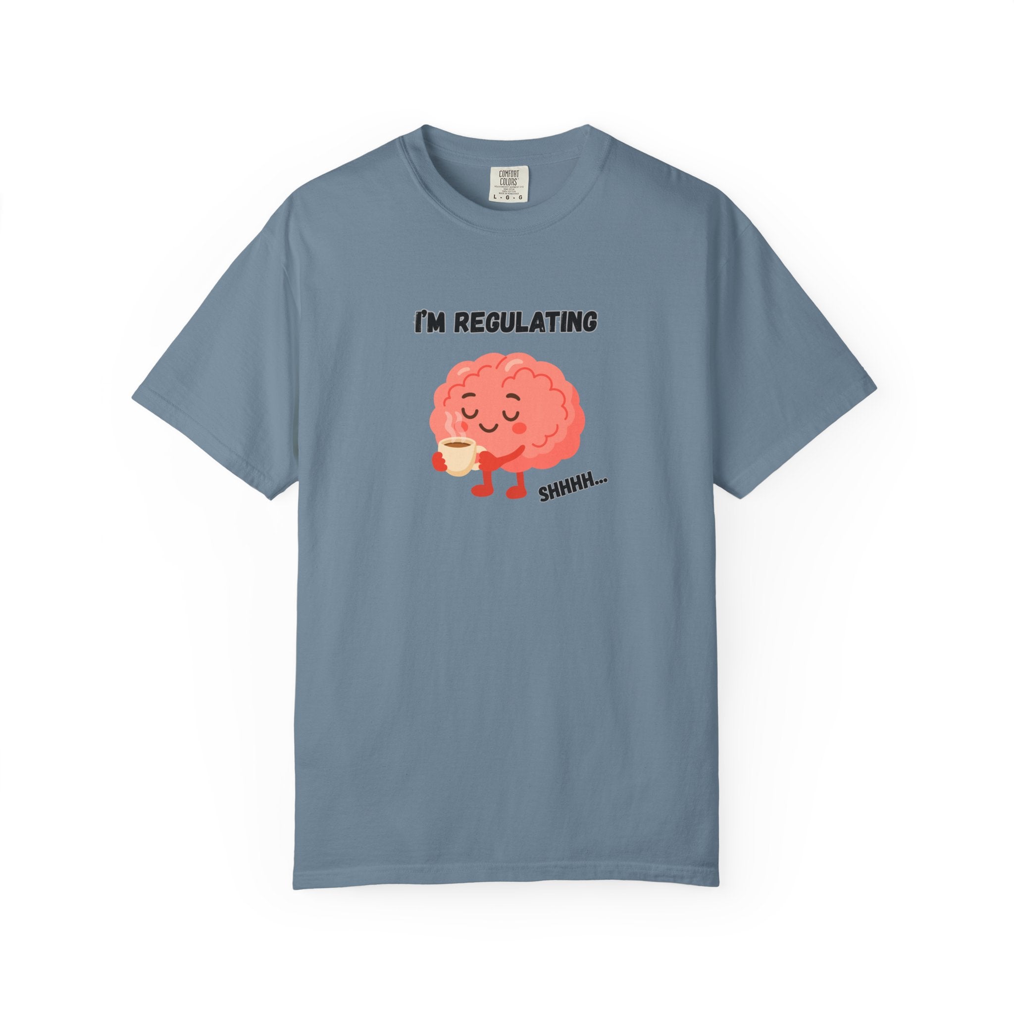 I'm Regulating Brain Tee — Cute Mental Health Awareness T-Shirt