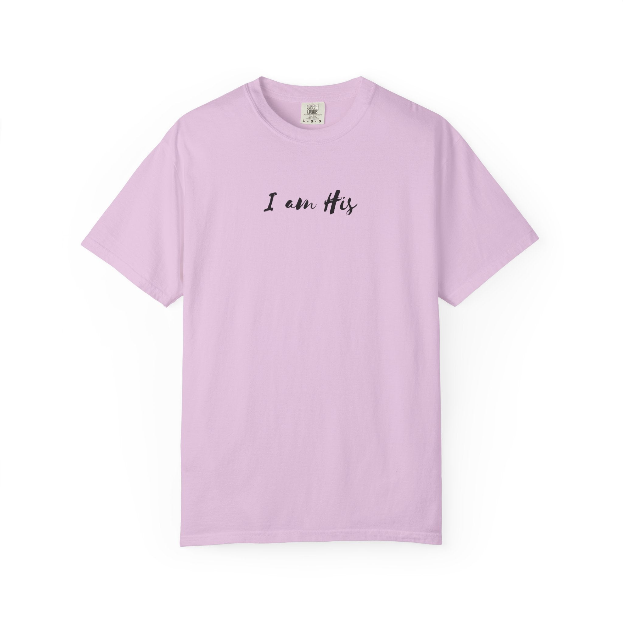 I Am His T-Shirt — Minimal Christian Scripture Tee (Isaiah 41:10 Back)