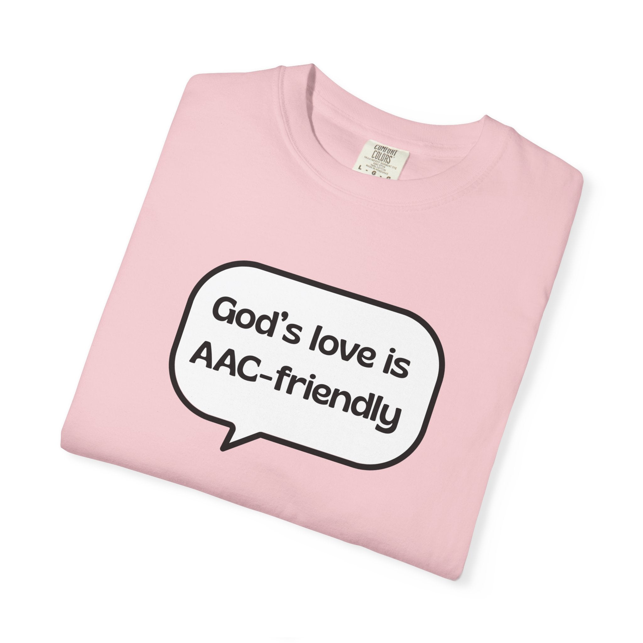 God's Love Is AAC-Friendly T-Shirt