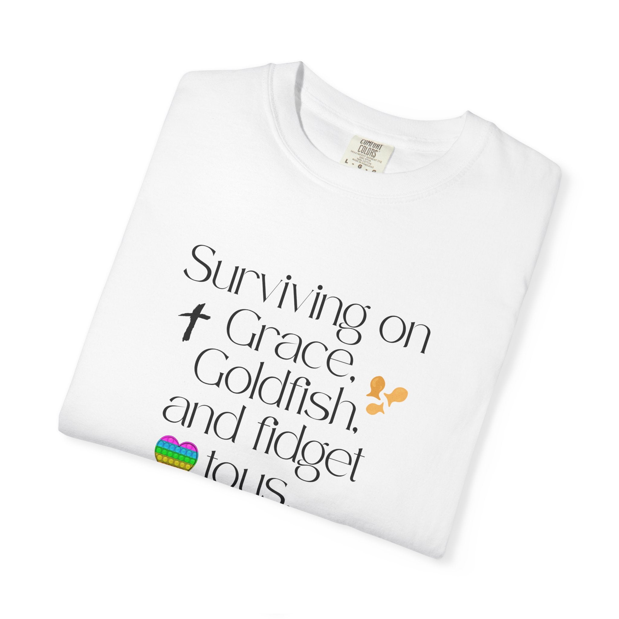 Surviving on Grace, Goldfish & Fidget Toys T-Shirt