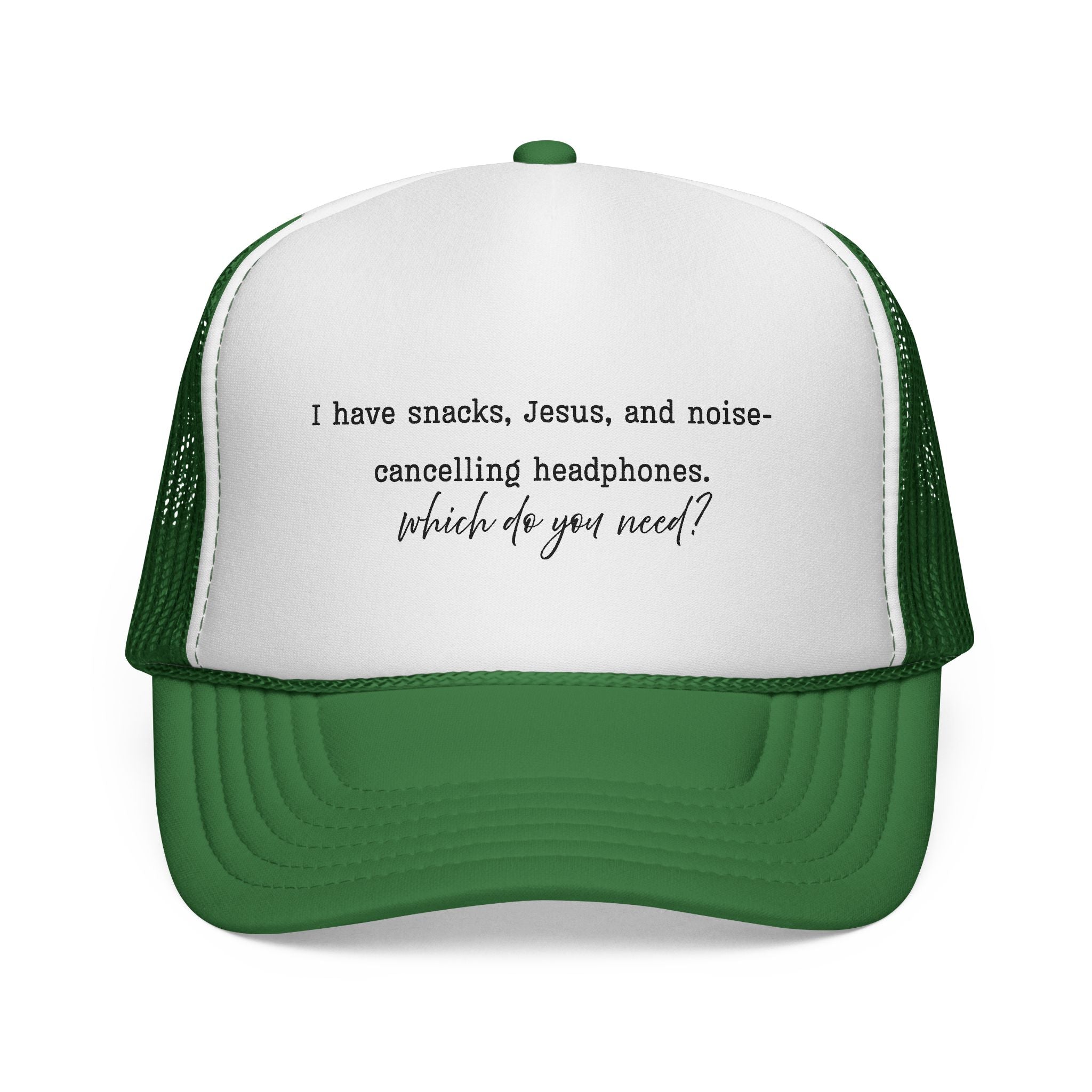 Trucker Hat — "I have snacks, Jesus, and noise‑cancelling headphones. Which do you need?"