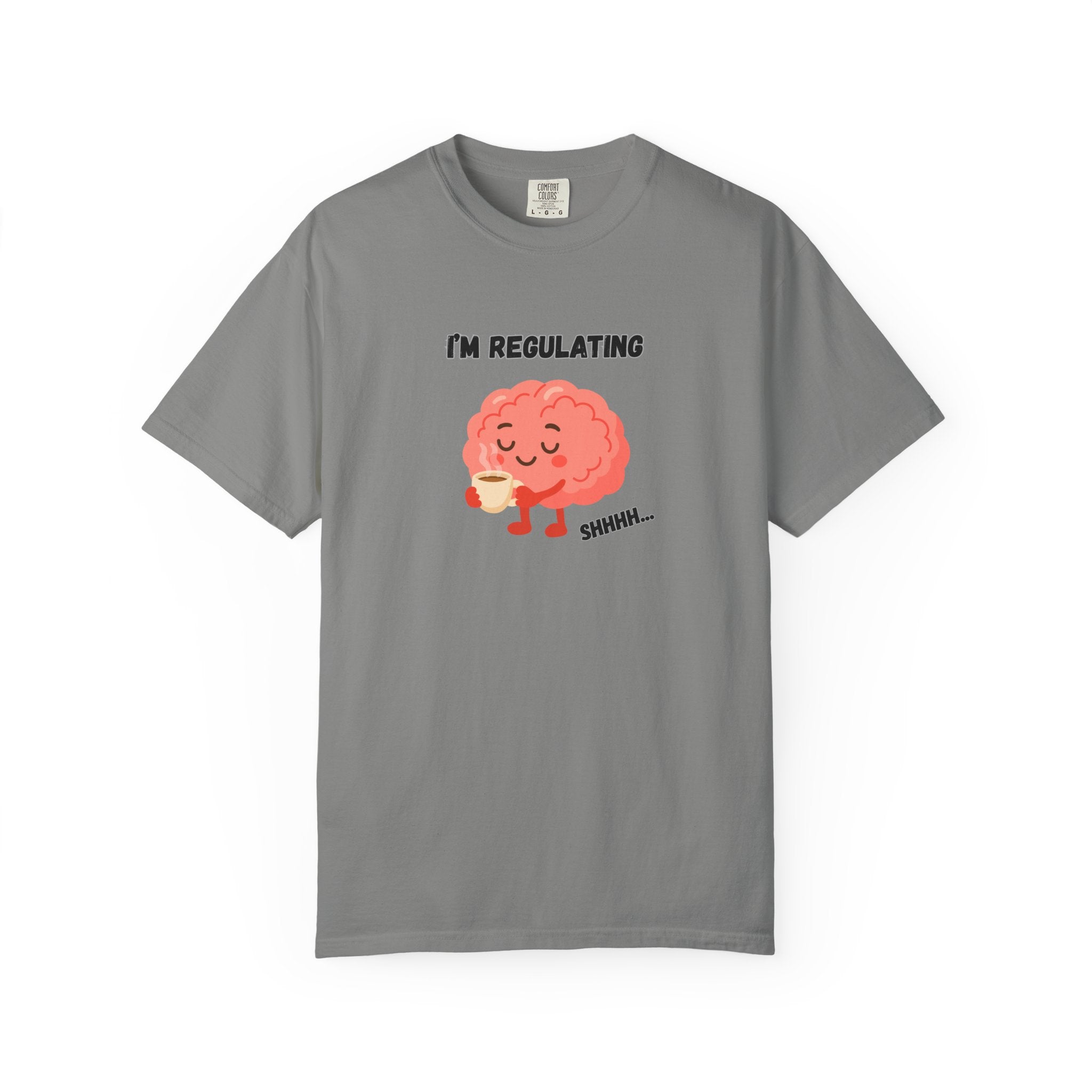 I'm Regulating Brain Tee — Cute Mental Health Awareness T-Shirt