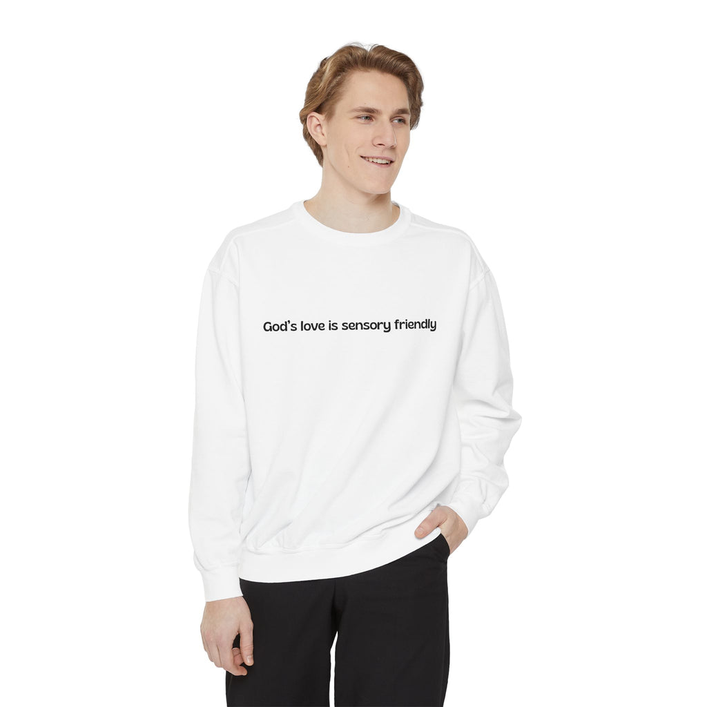 God's Love Is Sensory Friendly sweatshirt | Faith Statement Crewneck