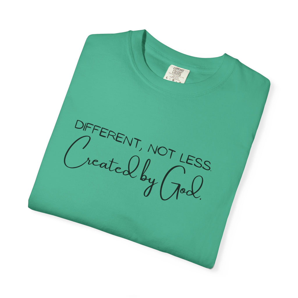 Created by God T-Shirt — "Different, Not Less" Christian Faith Tee