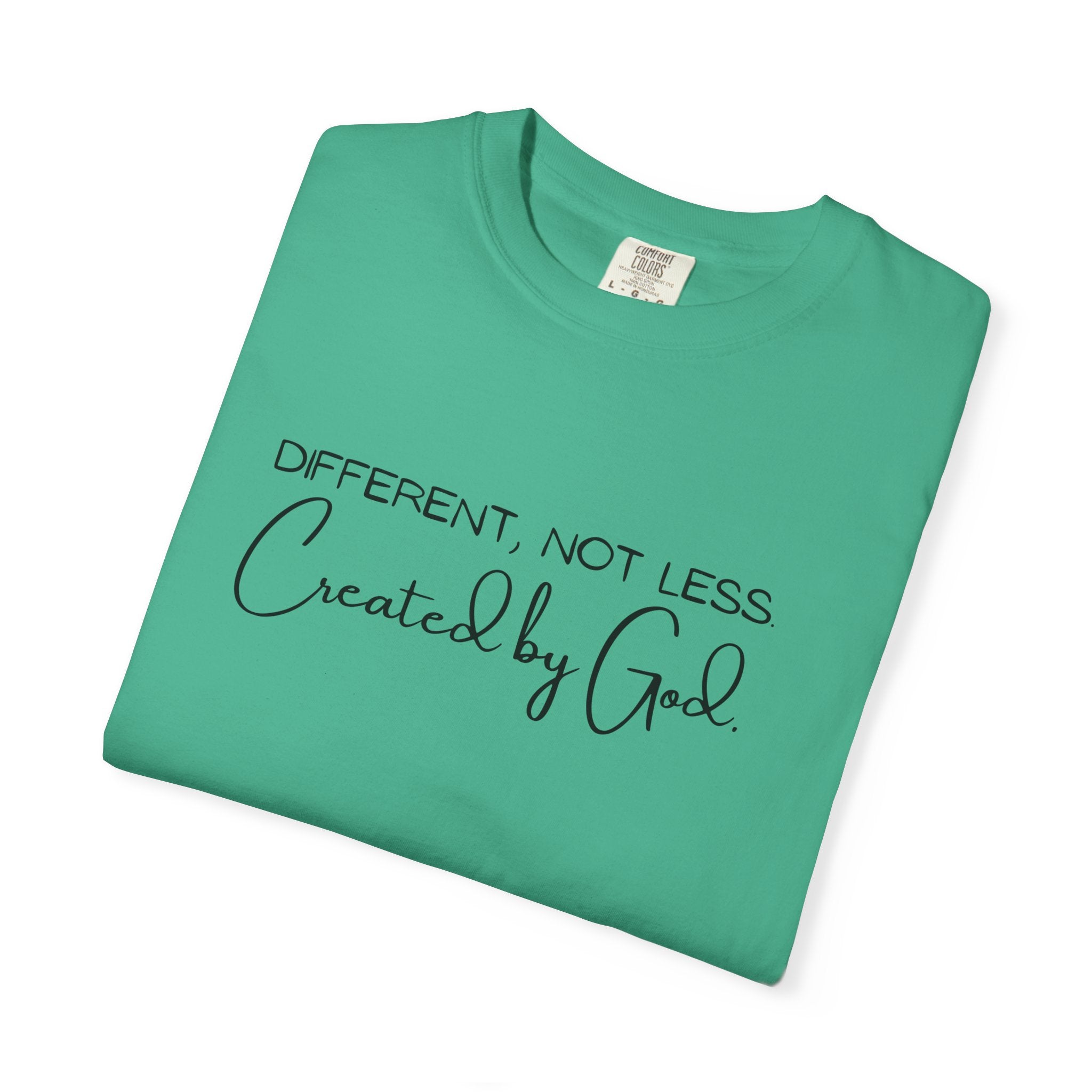 Created by God T-Shirt — "Different, Not Less" Christian Faith Tee