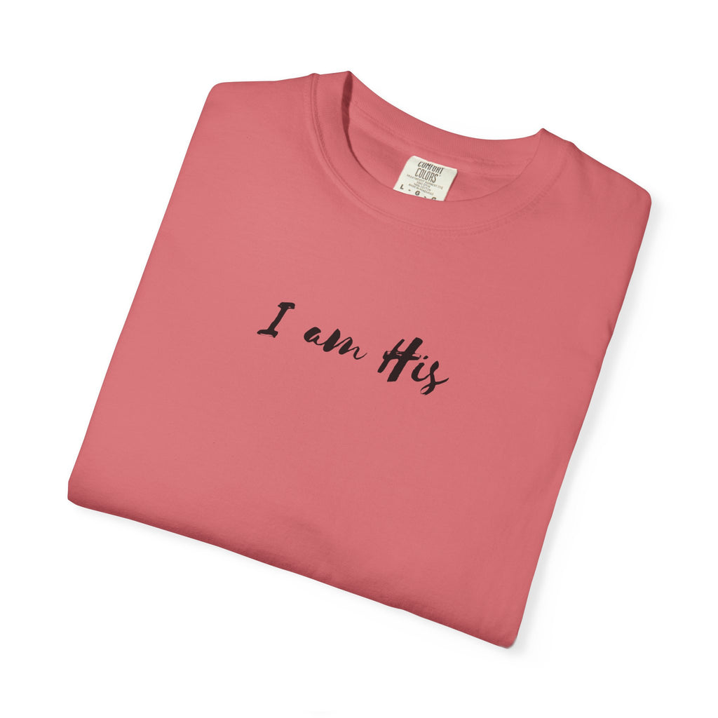 I Am His T-Shirt — Minimal Christian Scripture Tee (Isaiah 41:10 Back)