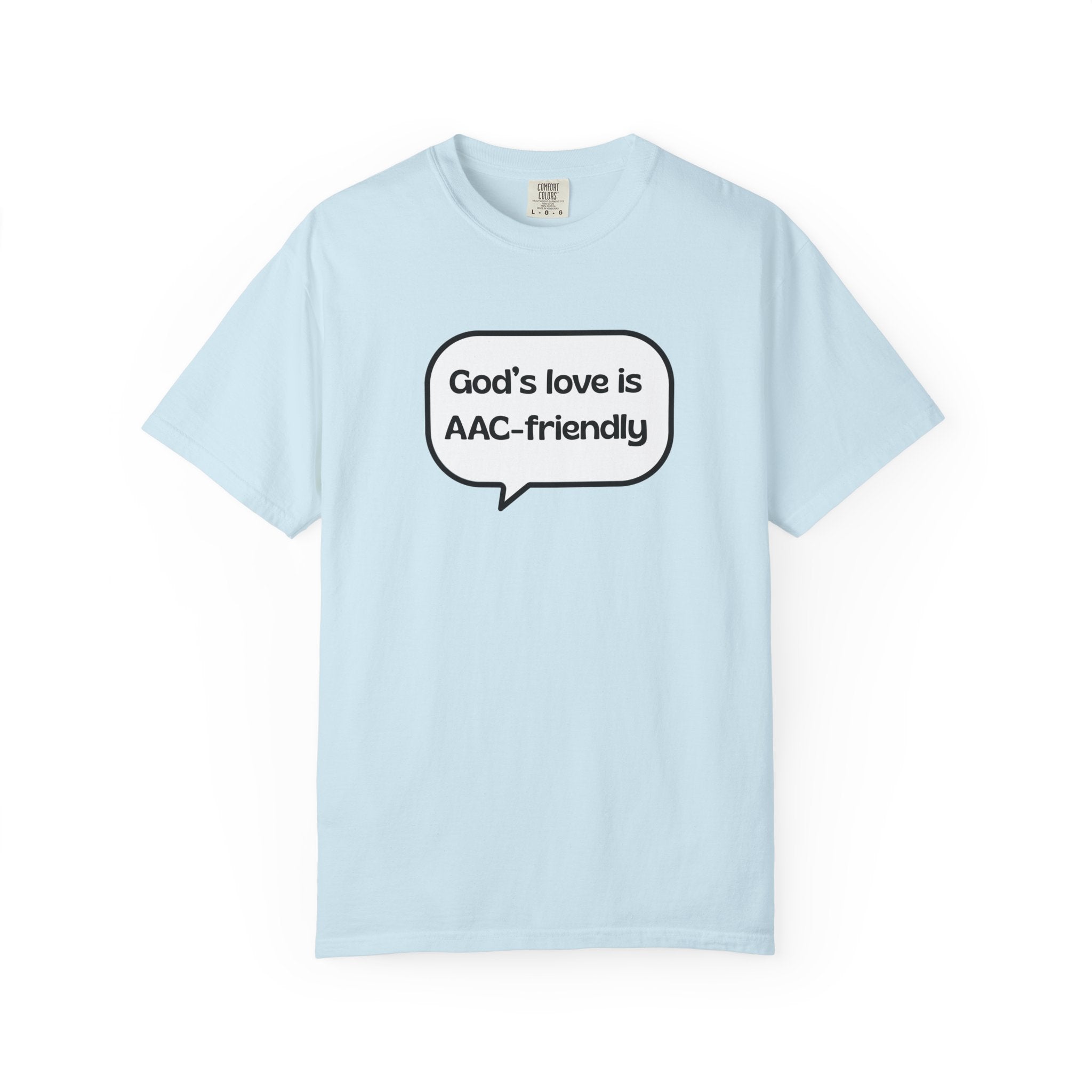 God's Love Is AAC-Friendly T-Shirt