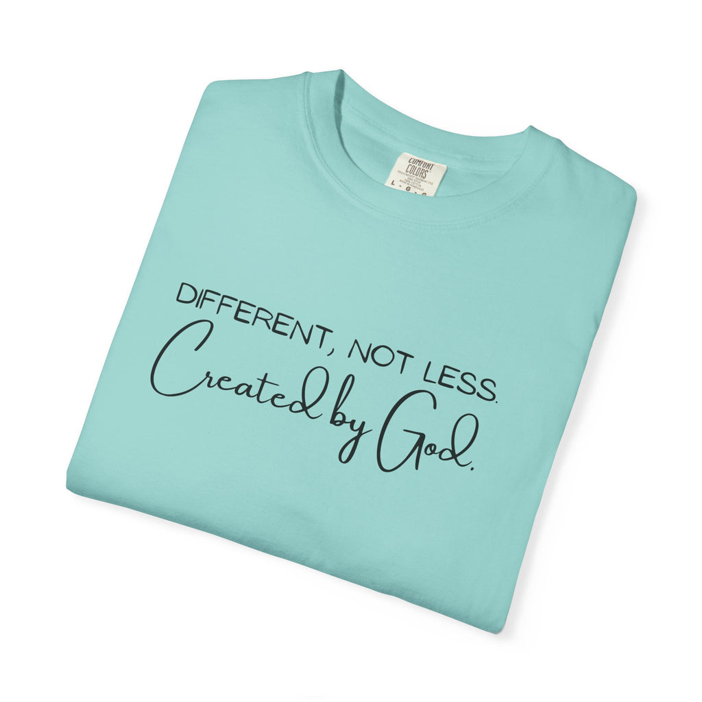 Created by God T-Shirt — "Different, Not Less" Christian Faith Tee