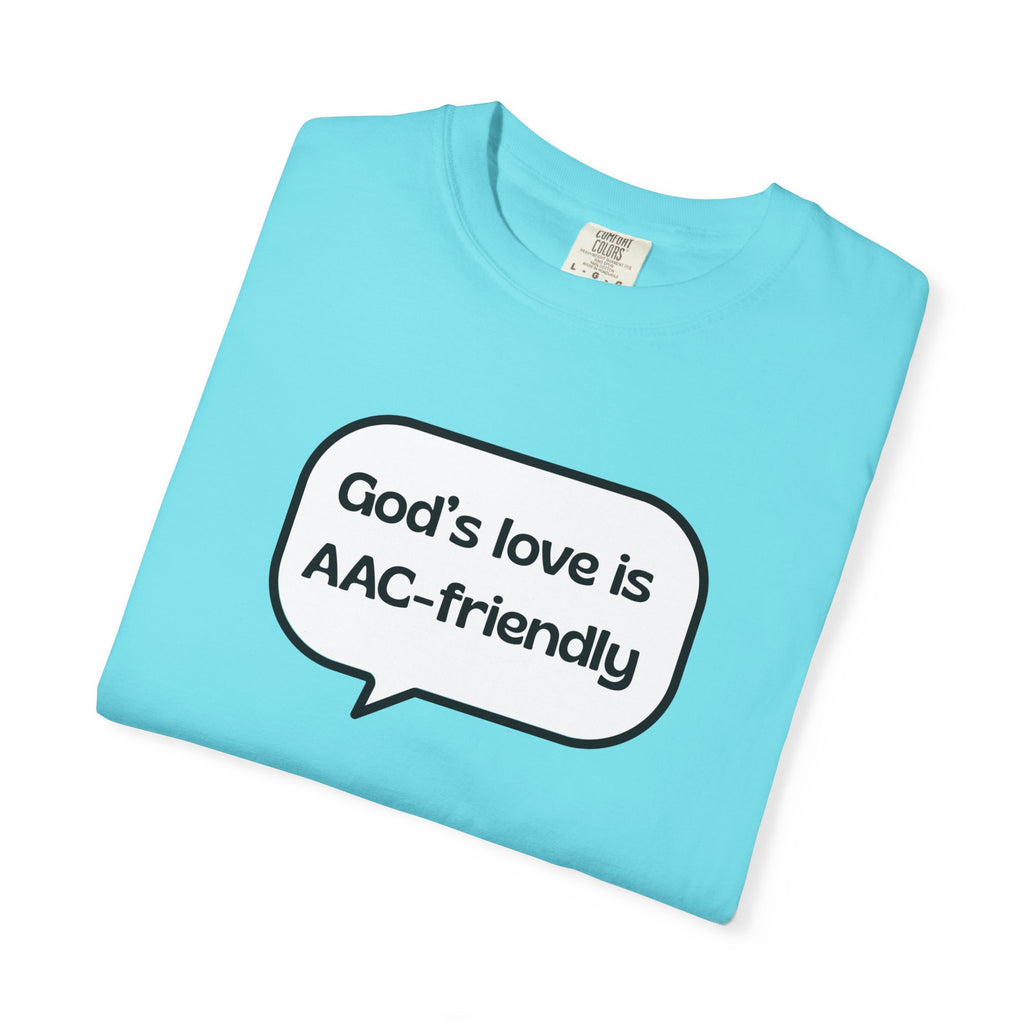 God's Love Is AAC-Friendly T-Shirt