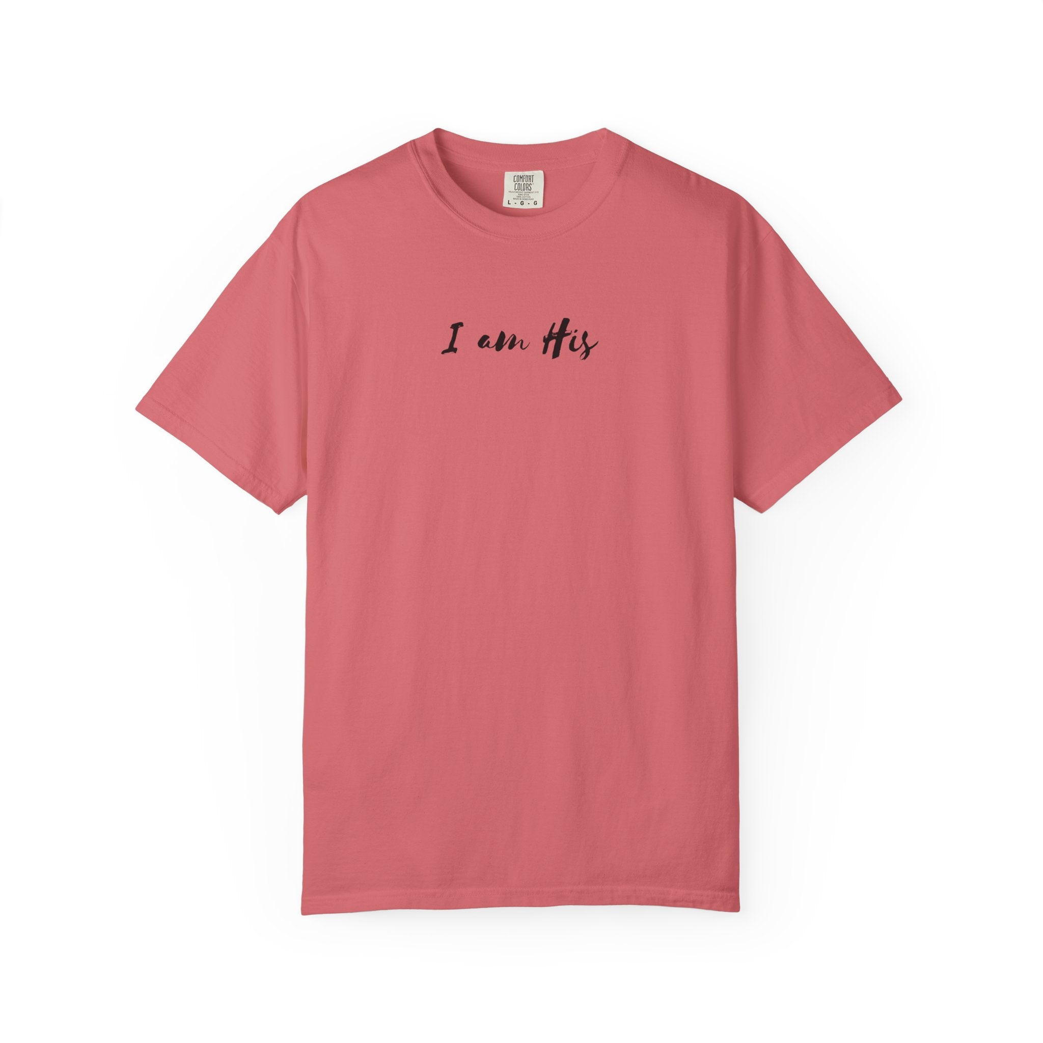 I Am His T-Shirt — Minimal Christian Scripture Tee (Isaiah 41:10 Back)